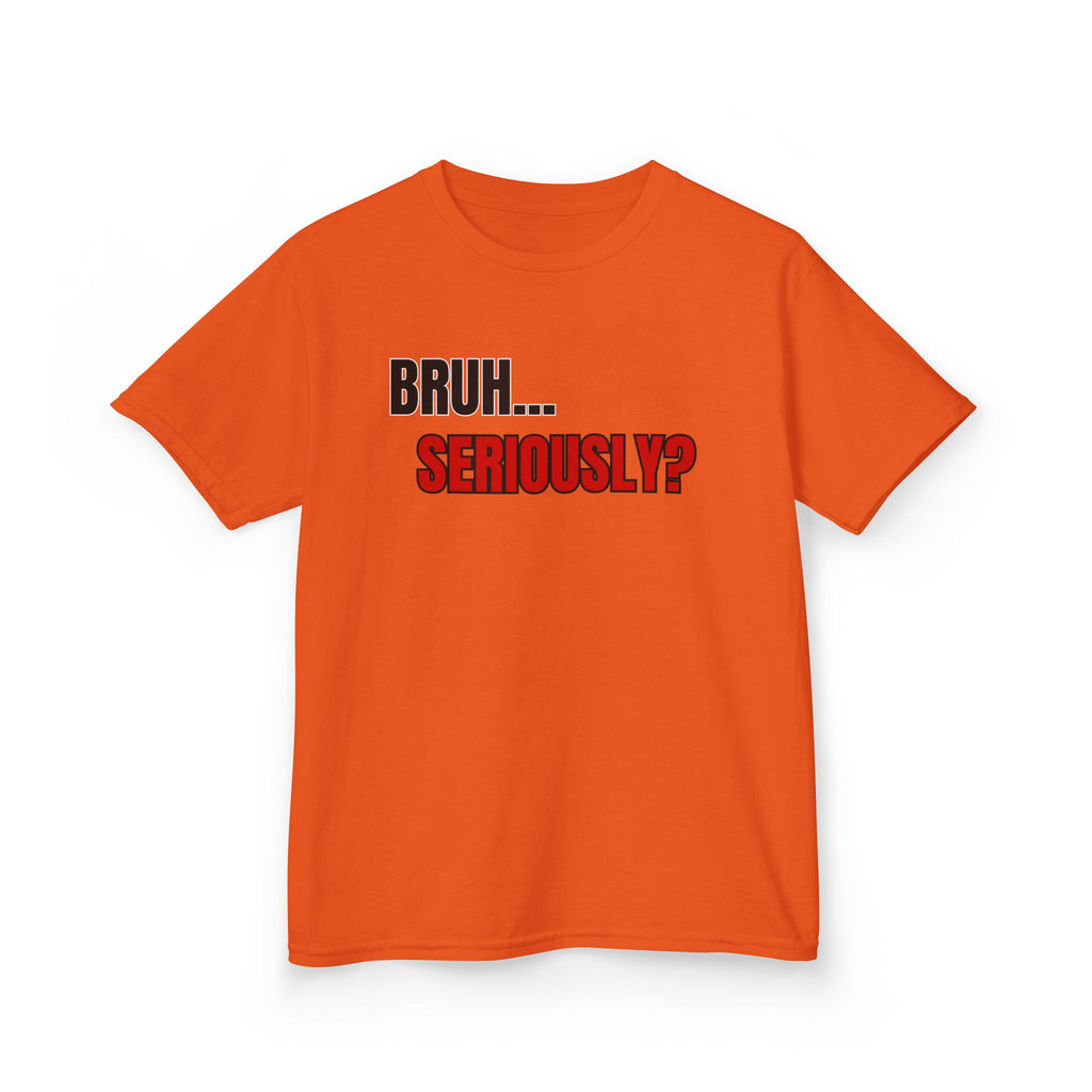 Kids 'Bruh... Seriously?' Graphic Tee - Funny Youth T-Shirt