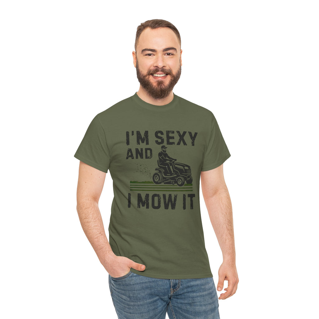 Funny 'I'm Sexy and I Mow It' Lawn Mower T-Shirt