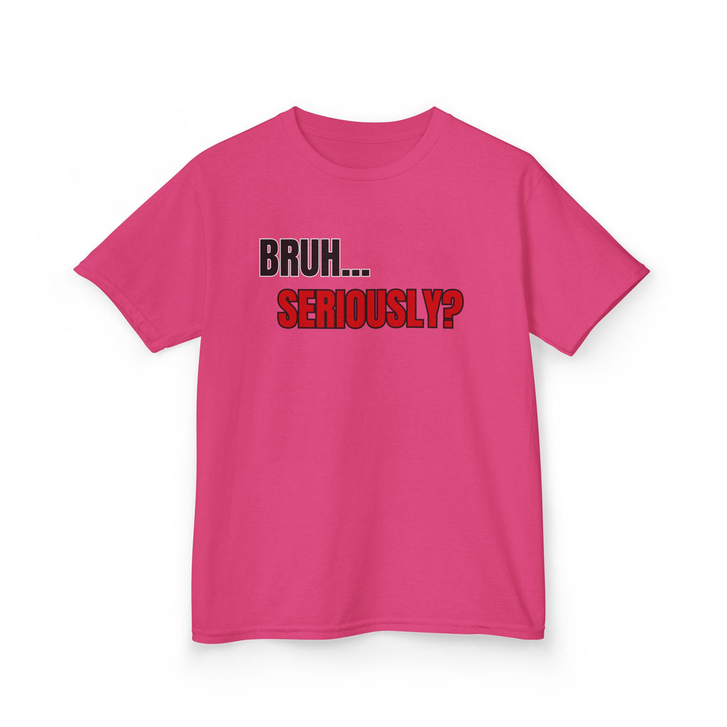 Kids 'Bruh... Seriously?' Graphic Tee - Funny Youth T-Shirt