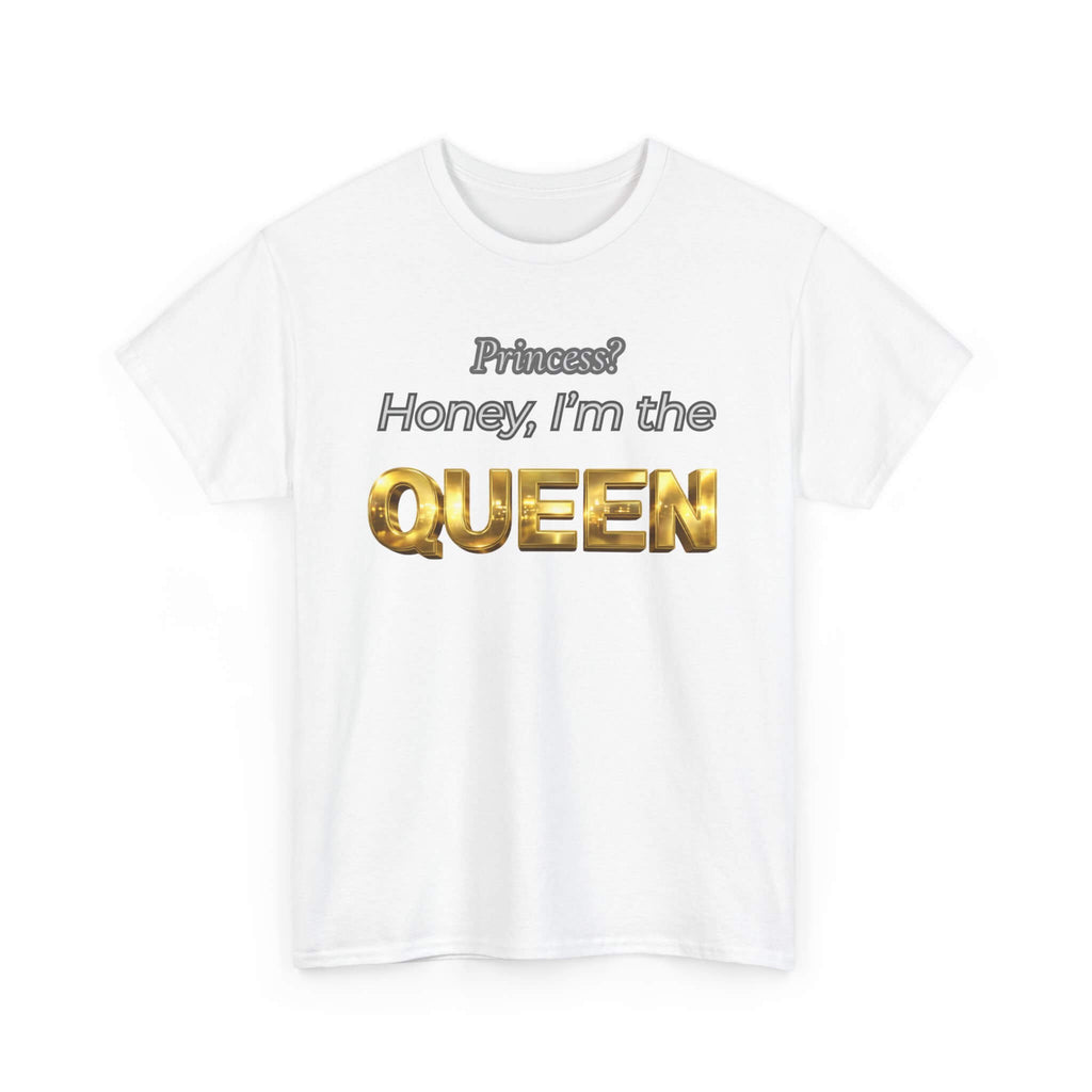 Princess Honey, I'm the Queen — Gold 3D Crown Graphic Tee | 100% Cotton, S–5XL
