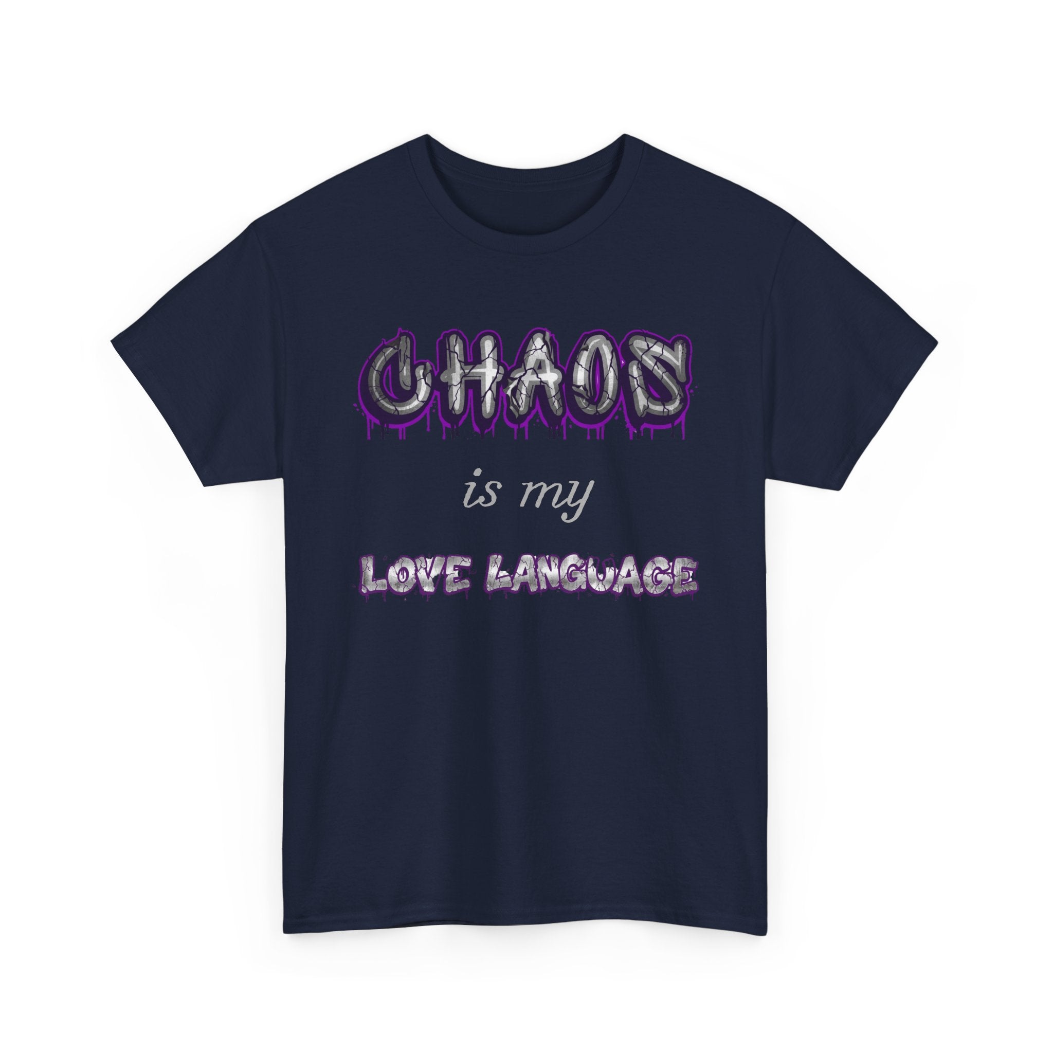 Chaos Is My Love Language — Graffiti Graphic Tee | 100% Cotton