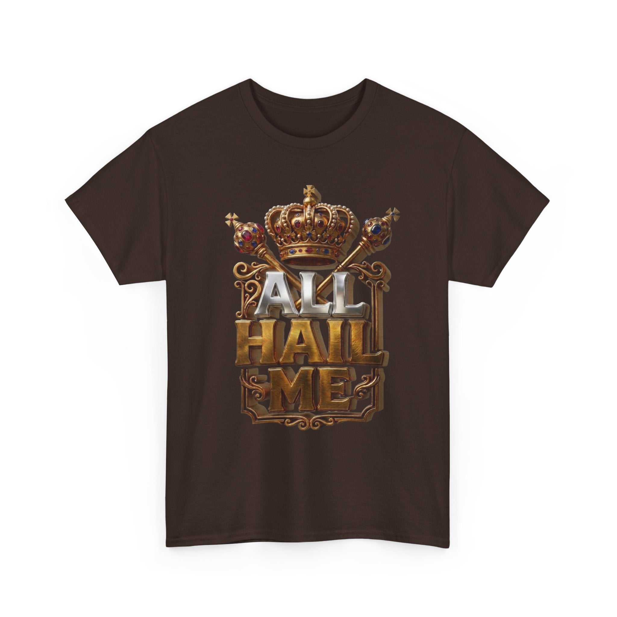 All Hail Me — Crown Graphic Tee | 100% Cotton