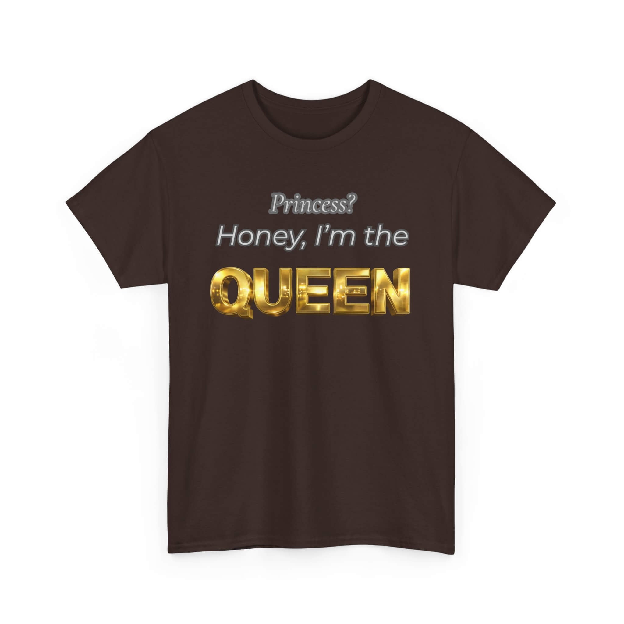 Princess Honey, I'm the Queen — Gold 3D Crown Graphic Tee | 100% Cotton, S–5XL
