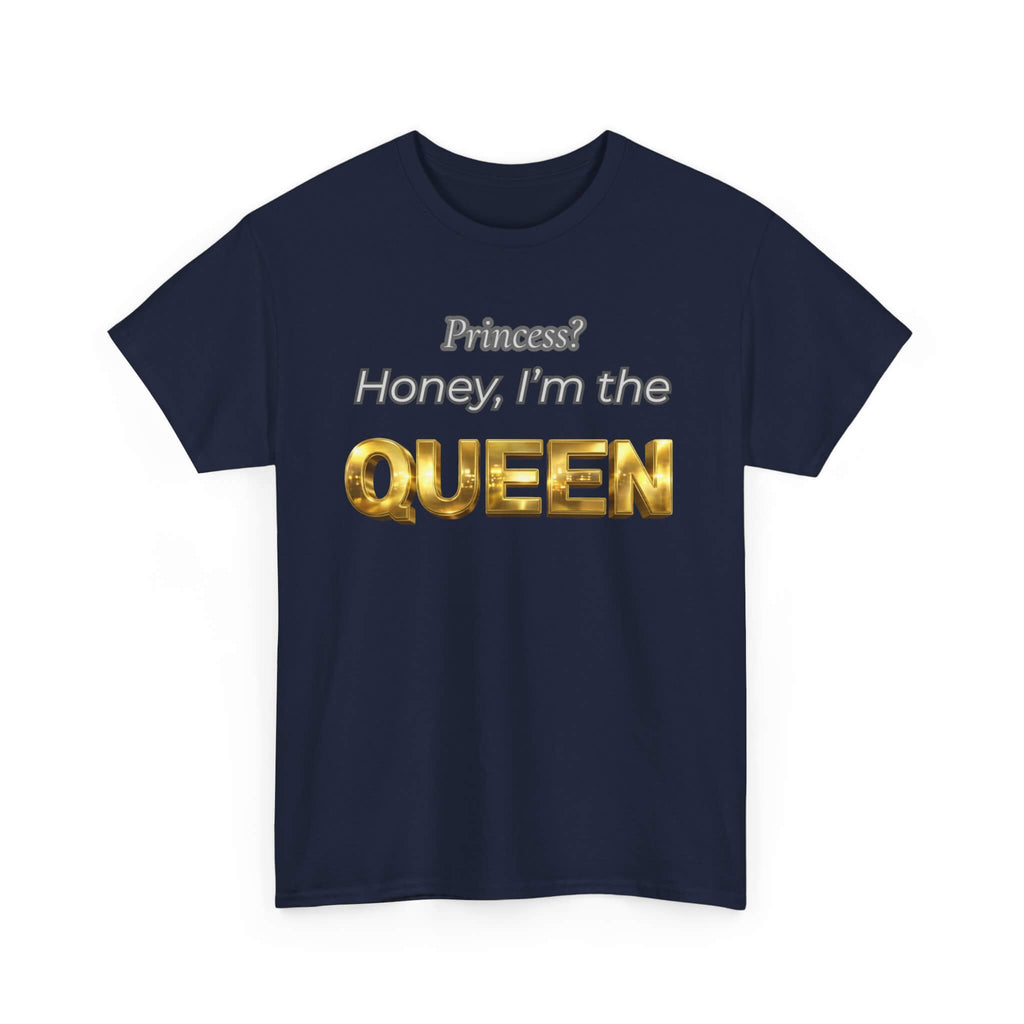 Princess Honey, I'm the Queen — Gold 3D Crown Graphic Tee | 100% Cotton, S–5XL