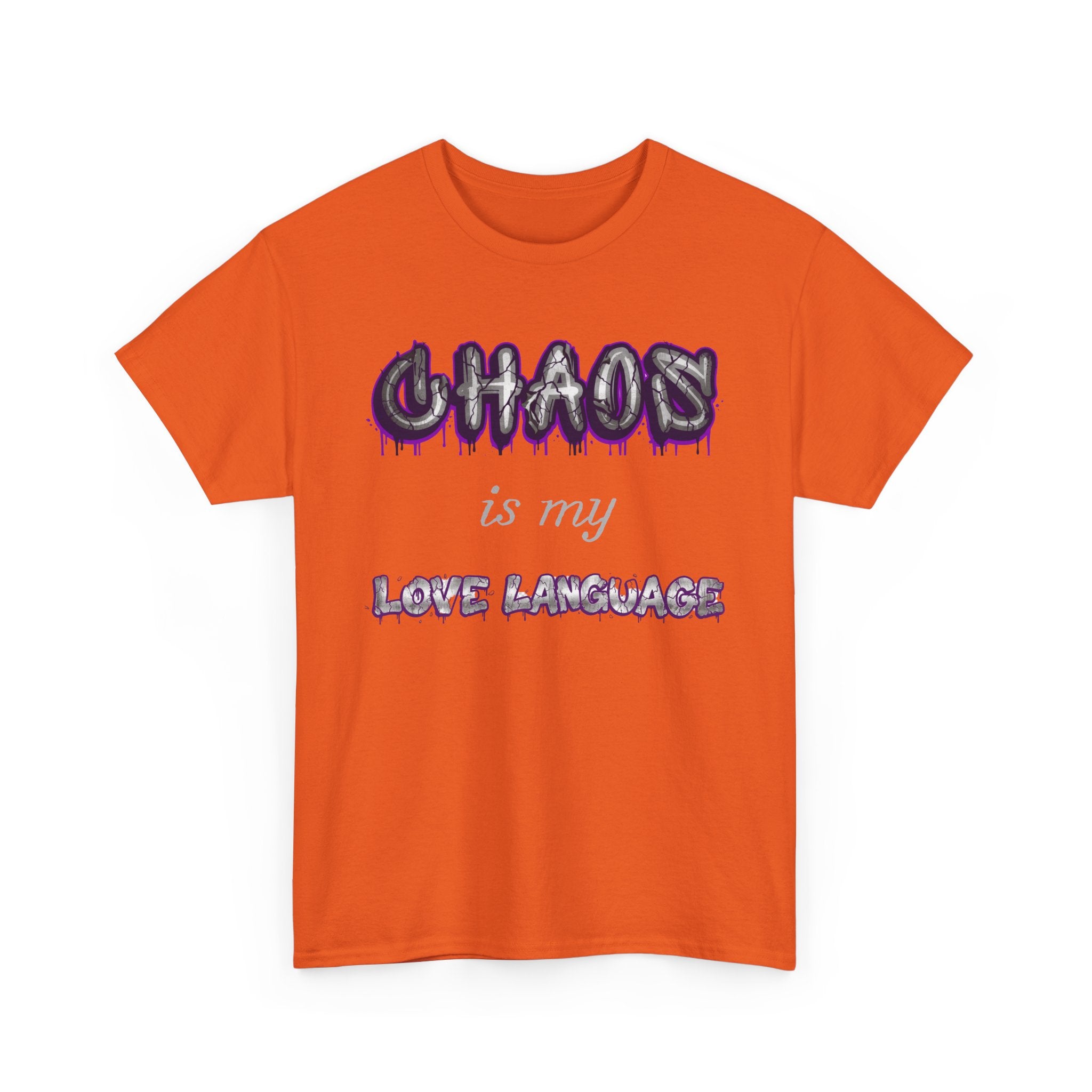 Chaos Is My Love Language — Graffiti Graphic Tee | 100% Cotton