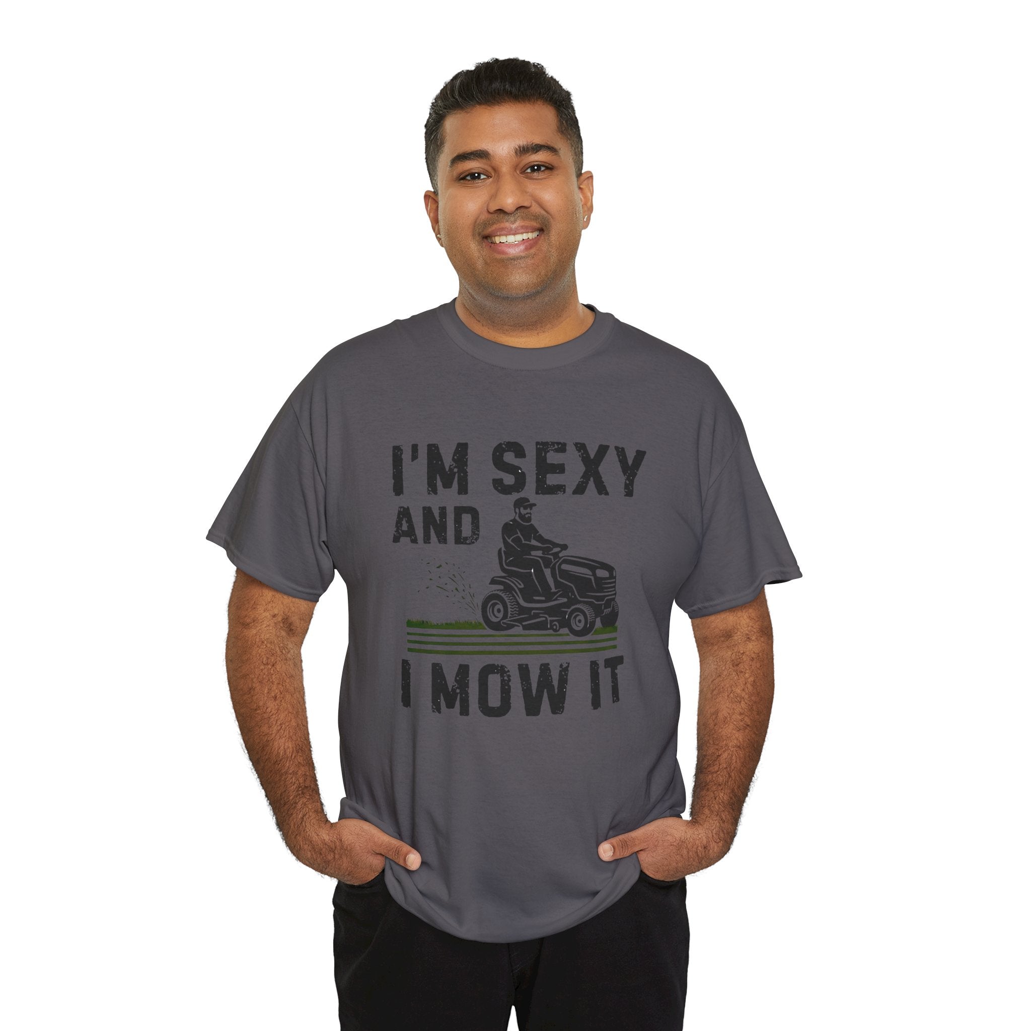 Funny 'I'm Sexy and I Mow It' Lawn Mower T-Shirt