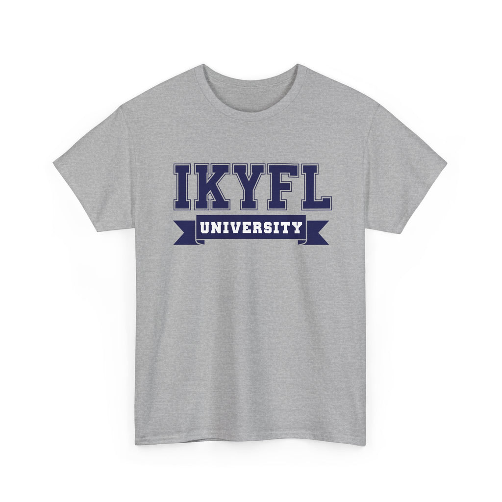 IKYFL (I Know You F*ckin' Lying) UNIVERSITY STYLE Tee | Funny...if you know, you know tee.