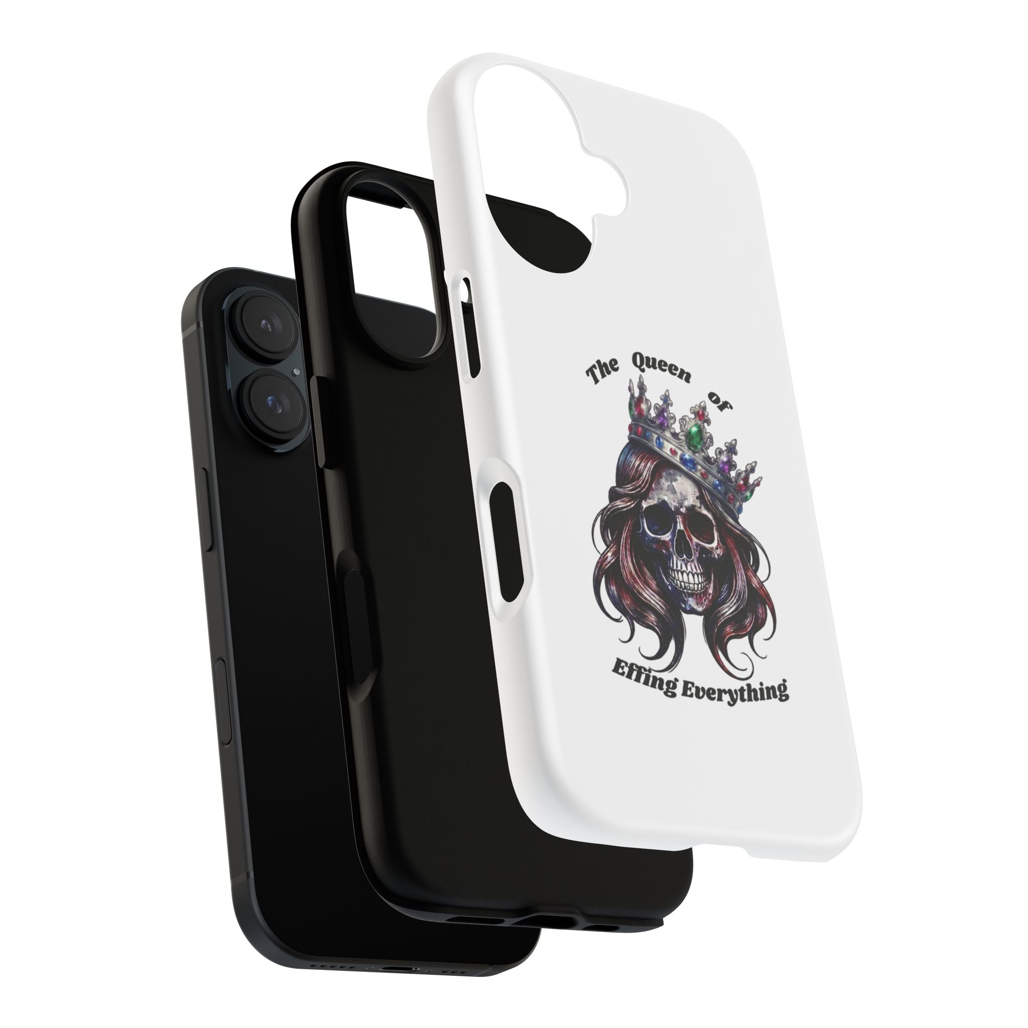 Skull Crown Phone Case — "The Queen of Effing Everything" Protective iPhone Cover