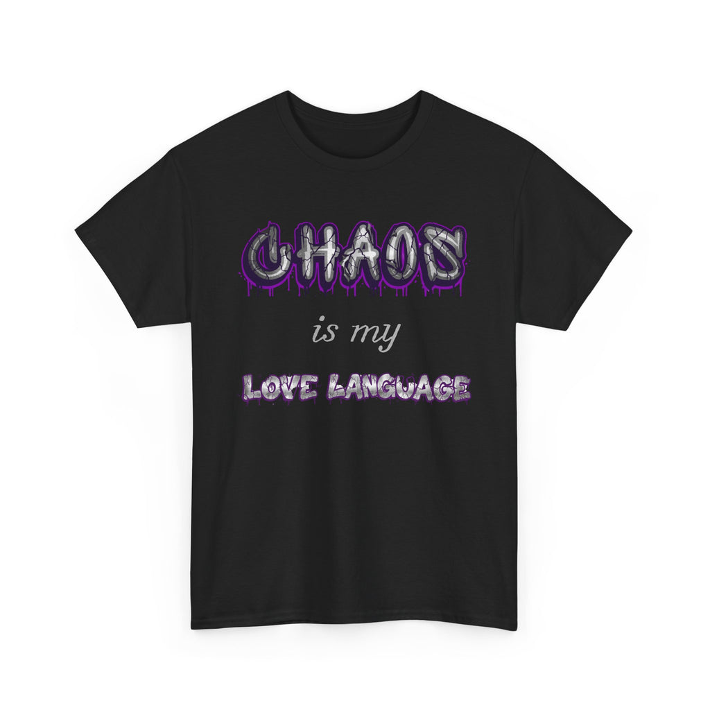 Chaos Is My Love Language — Graffiti Graphic Tee | 100% Cotton