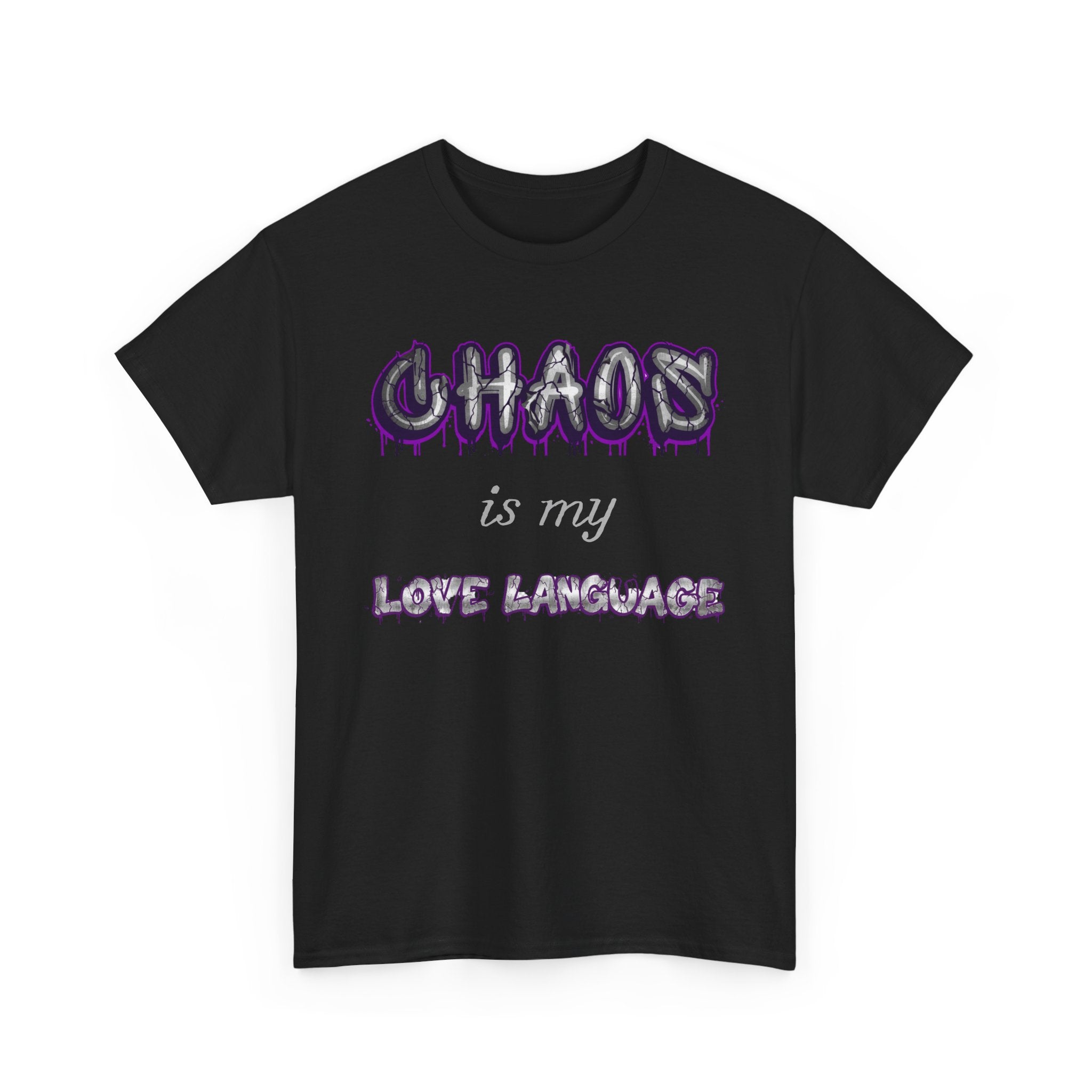 Chaos Is My Love Language — Graffiti Graphic Tee | 100% Cotton