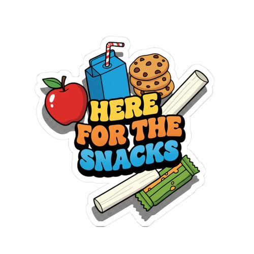 Here For The Snacks | Die-Cut Sticker | Kids Lunch Box & Backpack Sticker