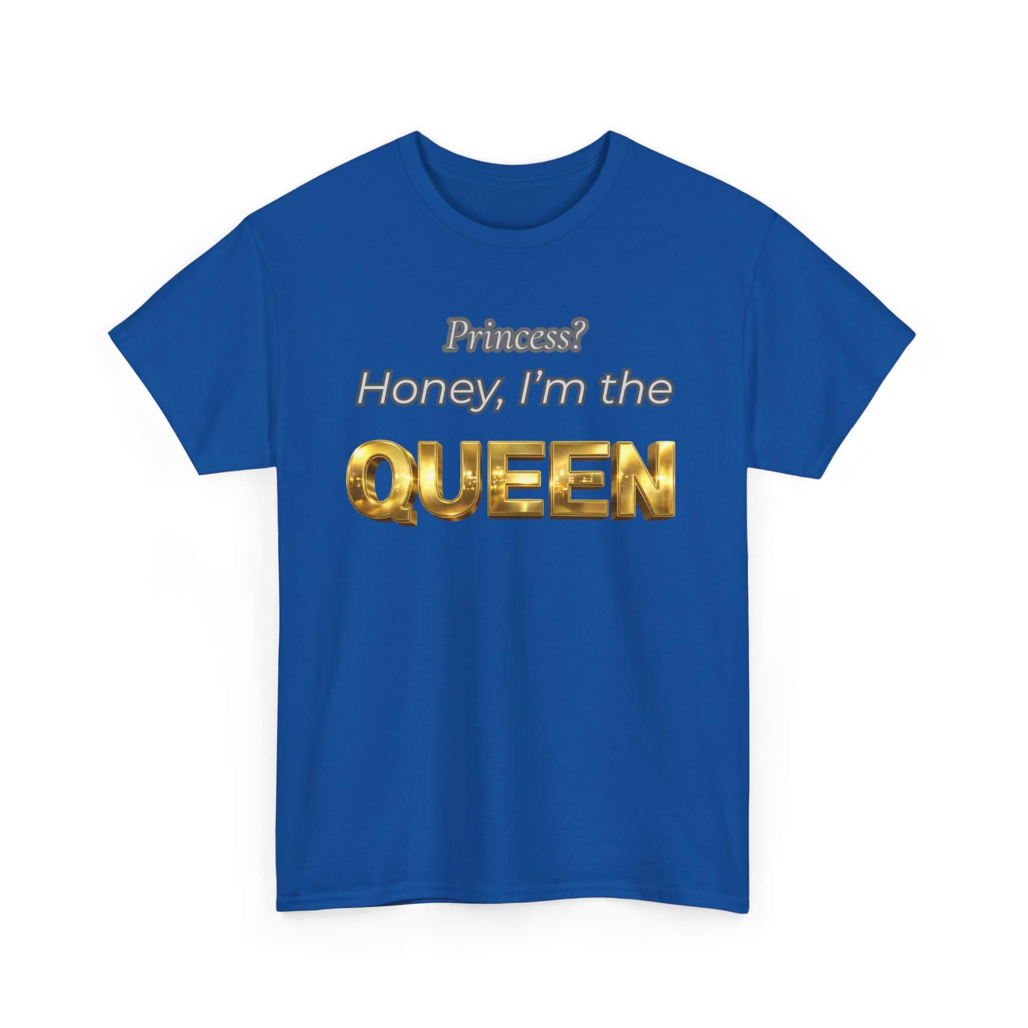 Princess Honey, I'm the Queen — Gold 3D Crown Graphic Tee | 100% Cotton, S–5XL