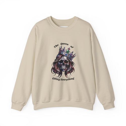 Crewneck Sweatshirt — “The Queen of Effing Everything” Skull Crown Graphic
