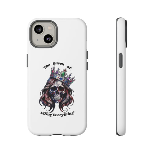 Skull Crown Phone Case — "The Queen of Effing Everything" Protective iPhone Cover