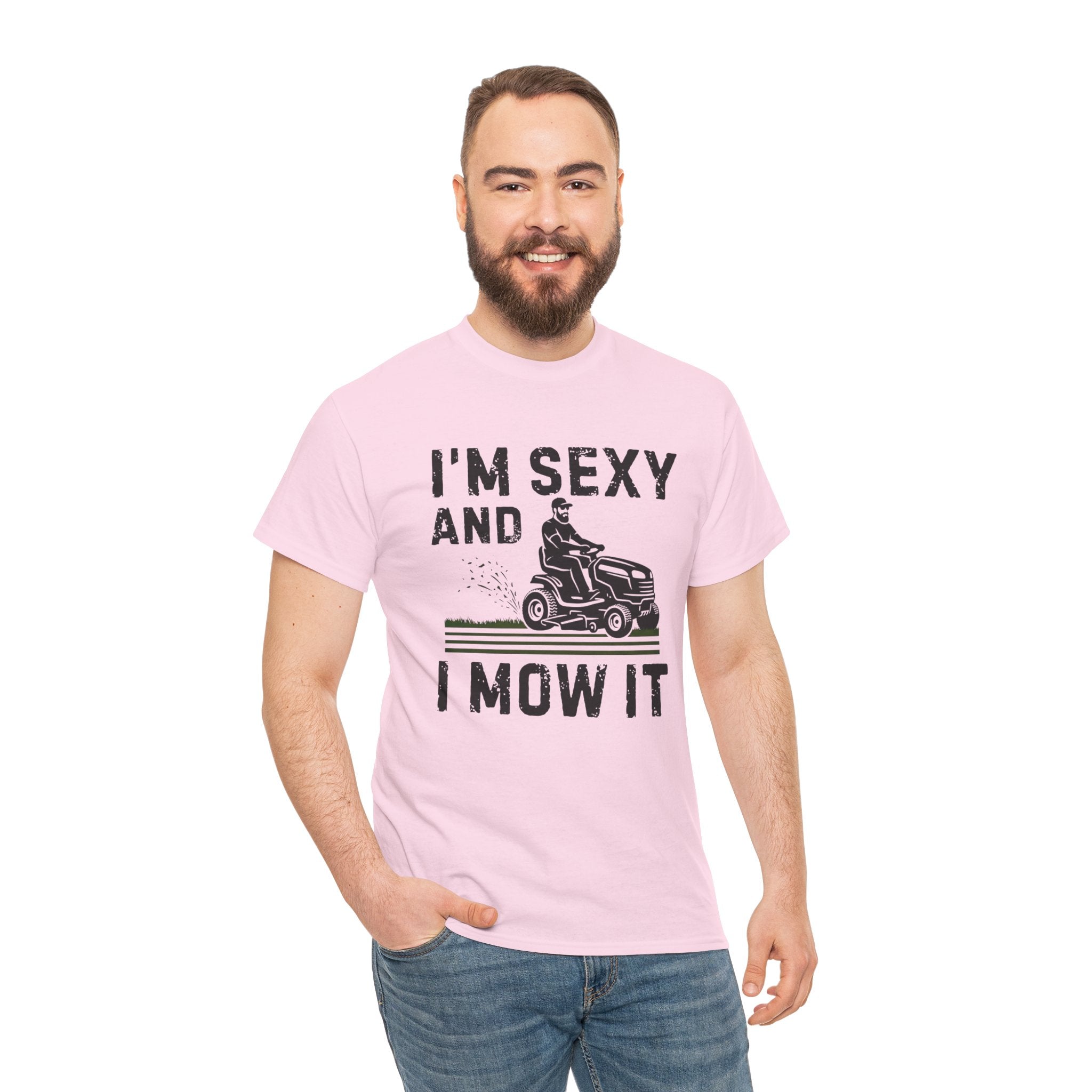 Funny 'I'm Sexy and I Mow It' Lawn Mower T-Shirt