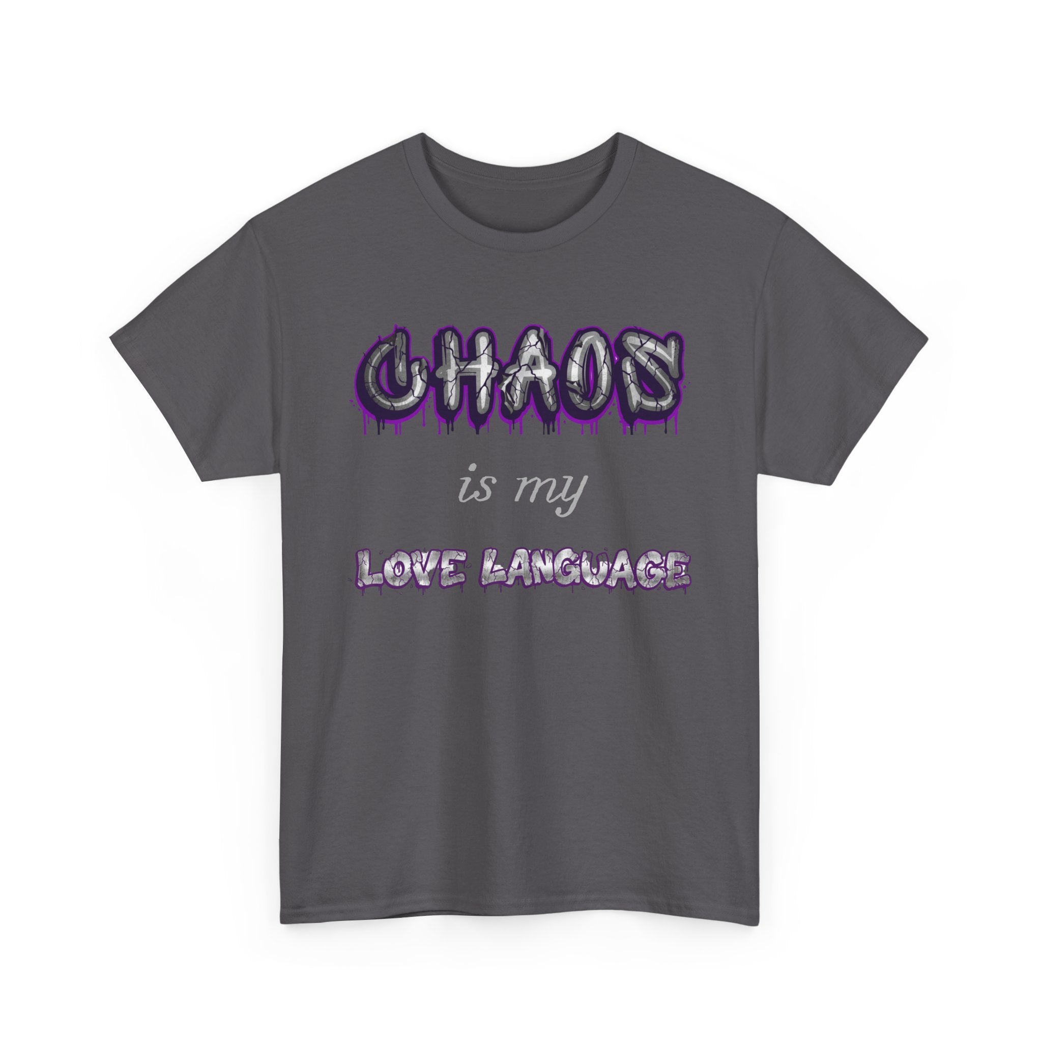 Chaos Is My Love Language — Graffiti Graphic Tee | 100% Cotton