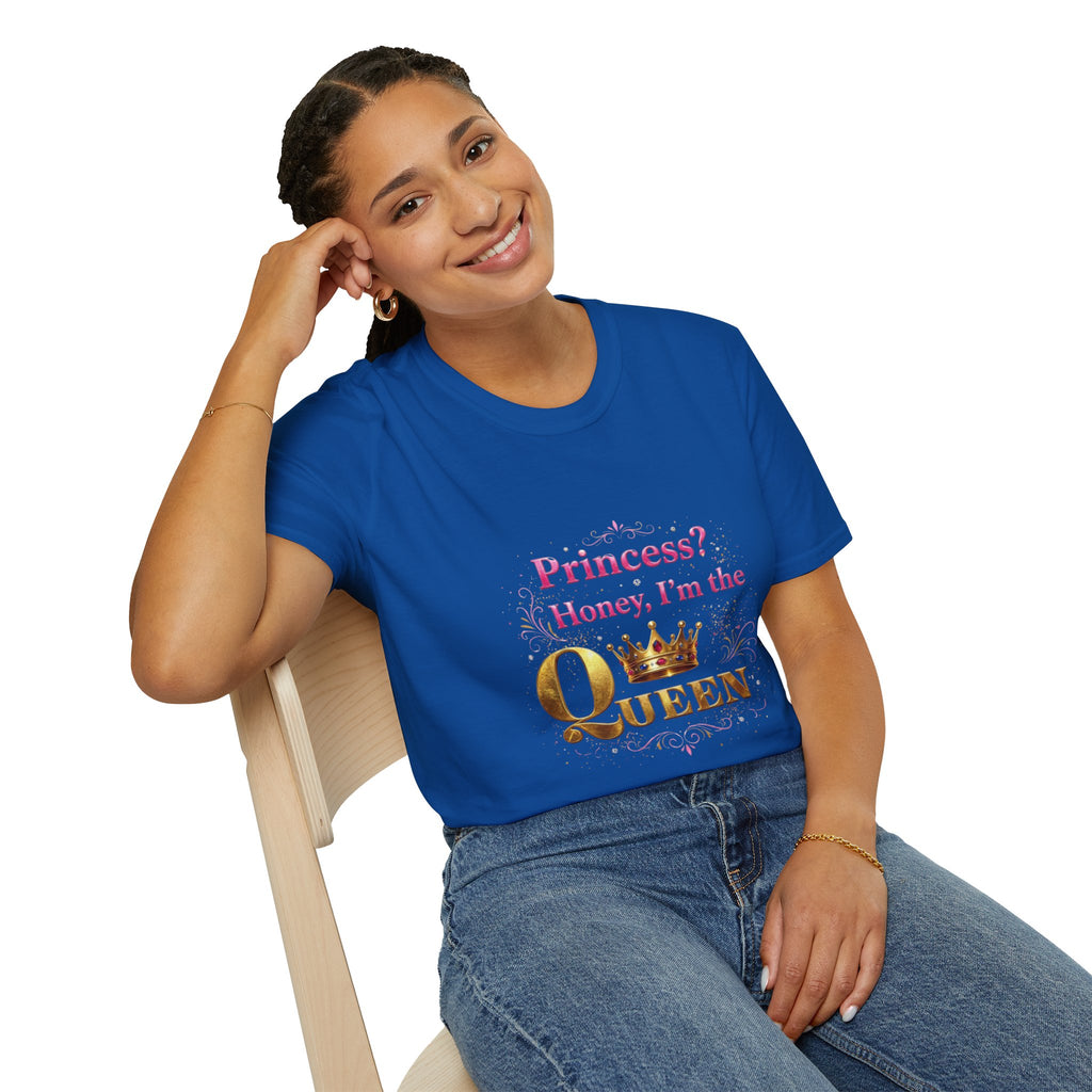 Princess? Honey I'm the Queen T-Shirt | Crown Typography Tee