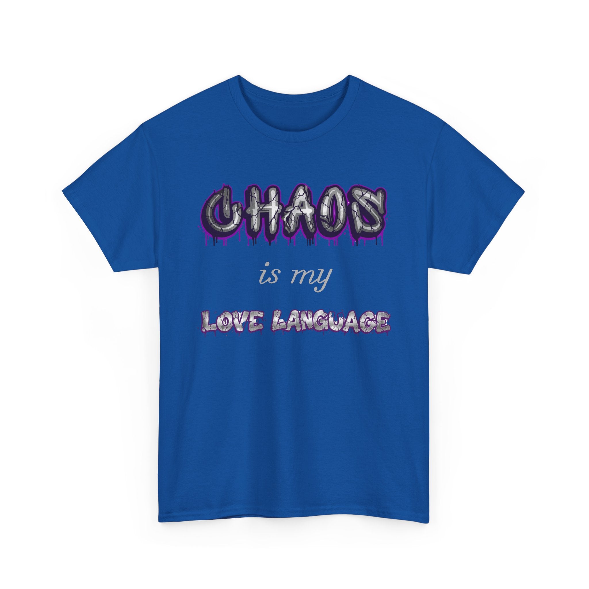 Chaos Is My Love Language — Graffiti Graphic Tee | 100% Cotton