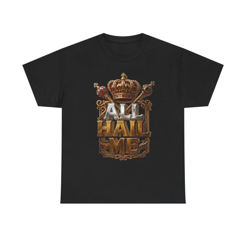 All Hail Me T-Shirt | Gold Crown Crest Graphic Tee