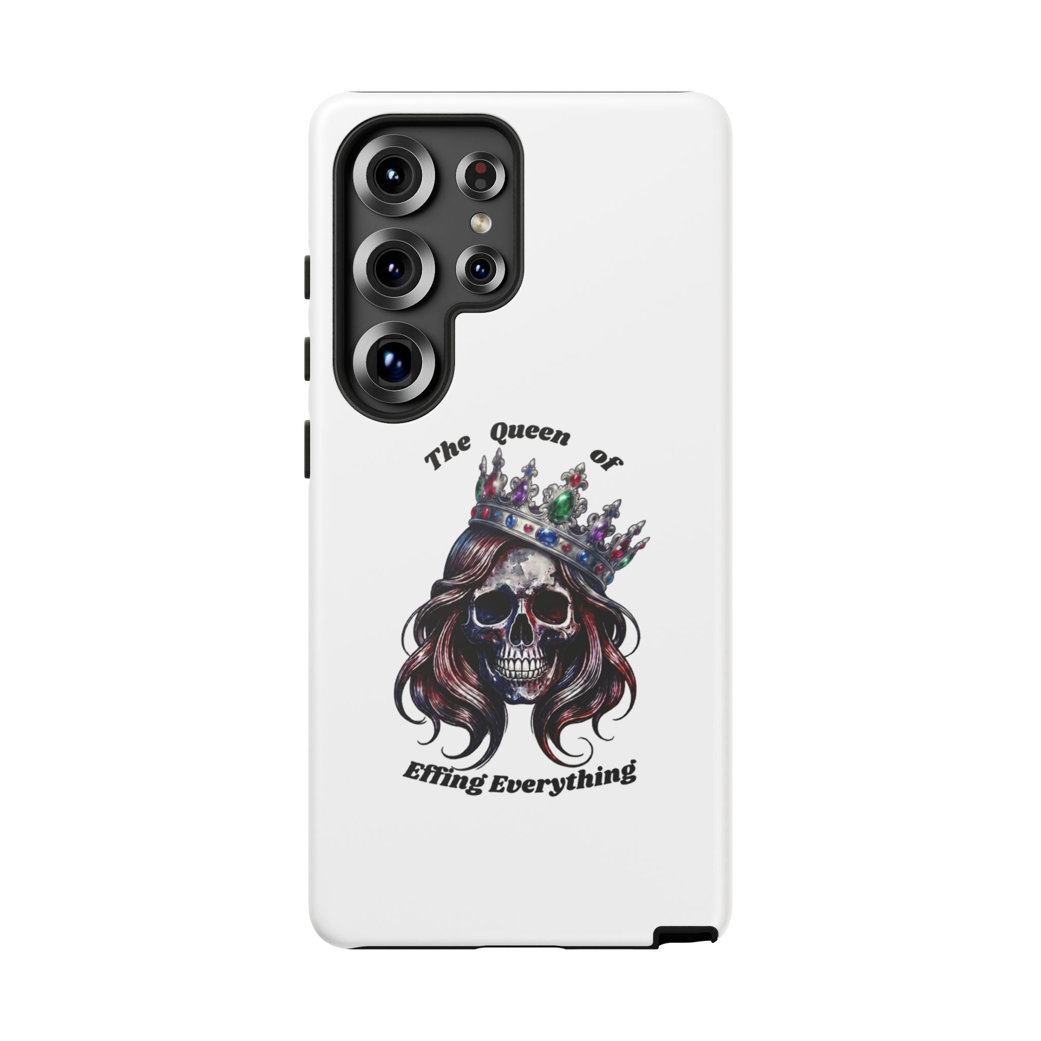 Skull Crown Phone Case — "The Queen of Effing Everything" Protective iPhone Cover