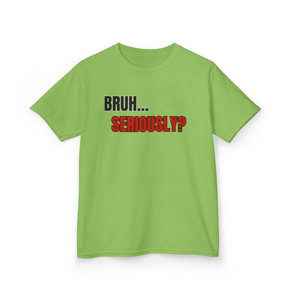 Kids 'Bruh... Seriously?' Graphic Tee - Funny Youth T-Shirt