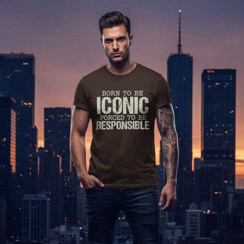 Born to Be Iconic — Funny Statement Graphic Tee | Lightweight Ring-Spun Cotton