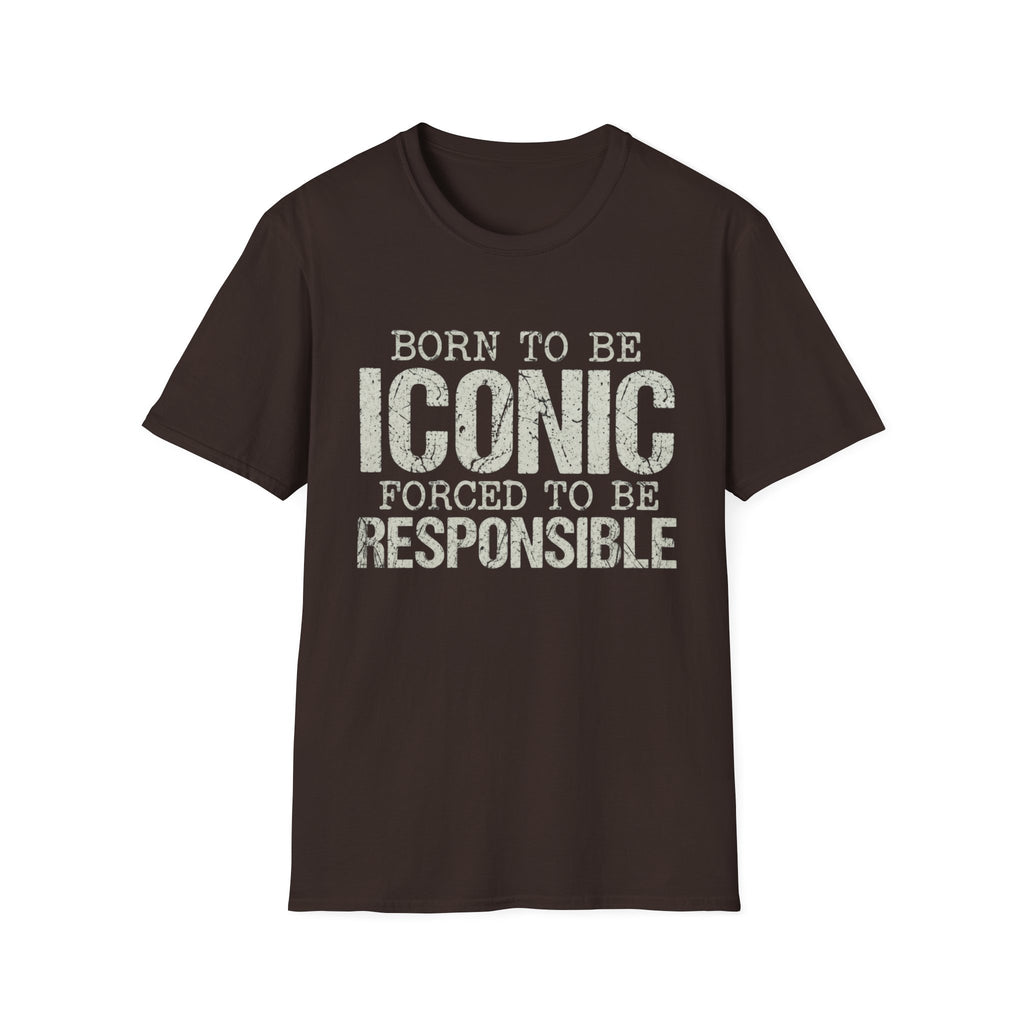 Born to Be Iconic — Funny Statement Graphic Tee | Lightweight Ring-Spun Cotton