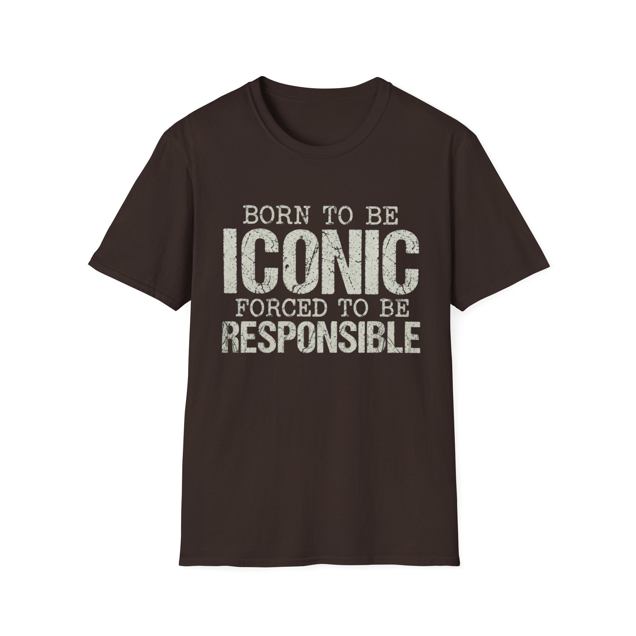 Born to Be Iconic — Funny Statement Graphic Tee | Lightweight Ring-Spun Cotton