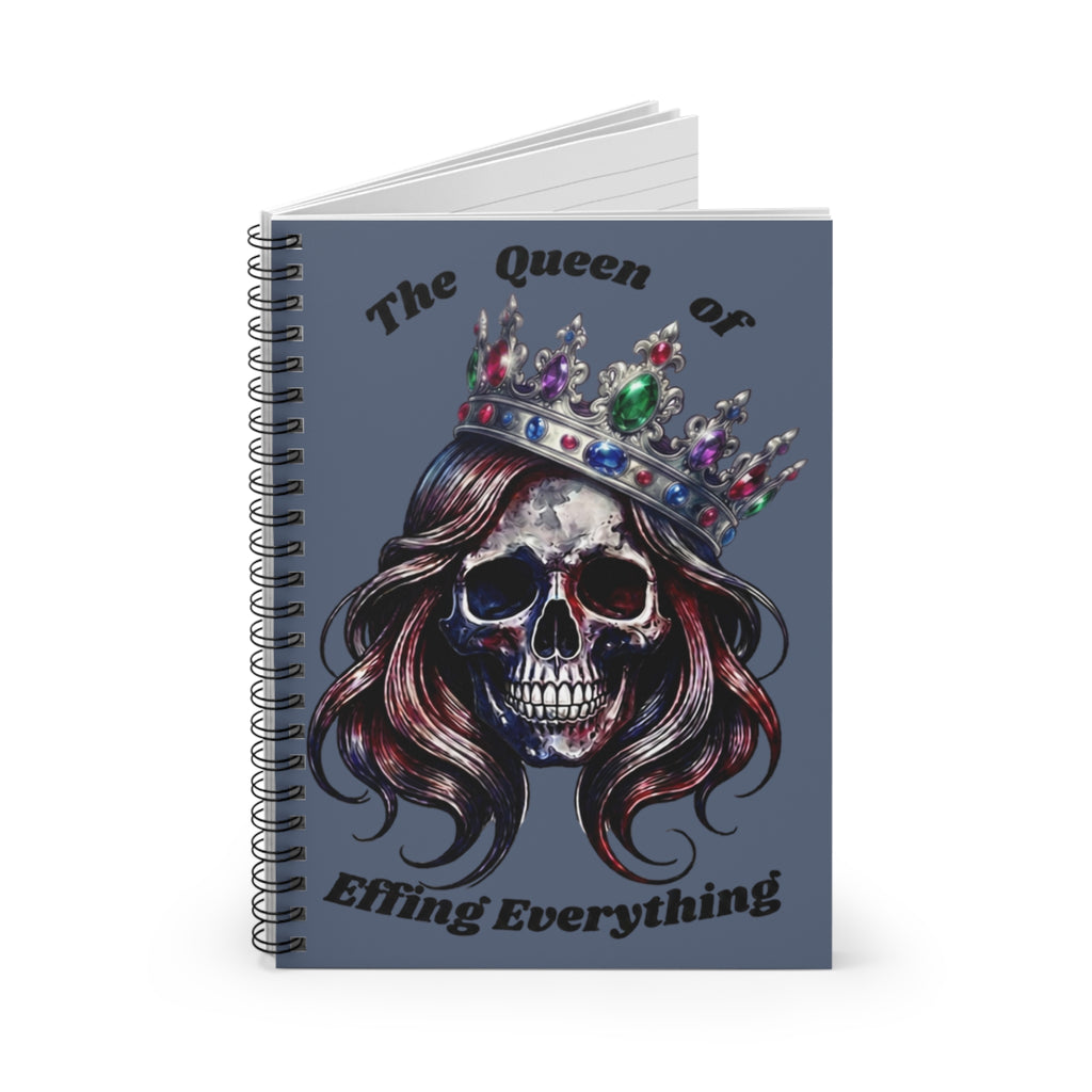 Notebook — “The Queen of Effing Everything” Skull Crown Spiral Ruled Journal