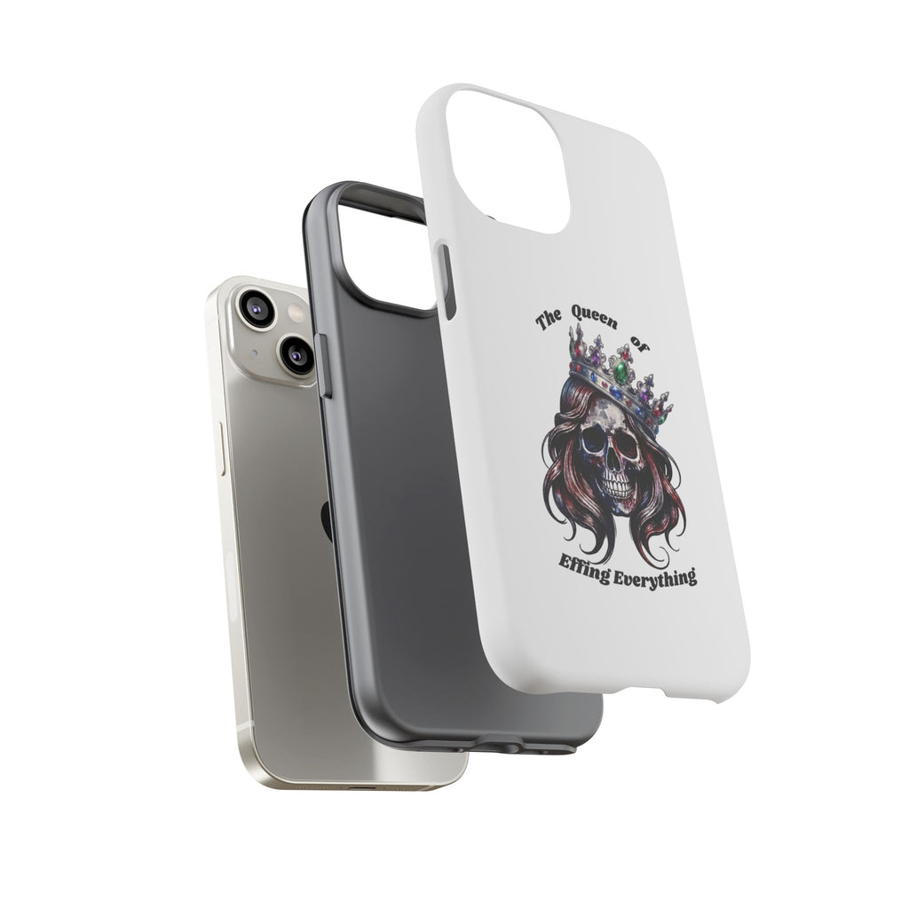 Skull Crown Phone Case — "The Queen of Effing Everything" Protective iPhone Cover