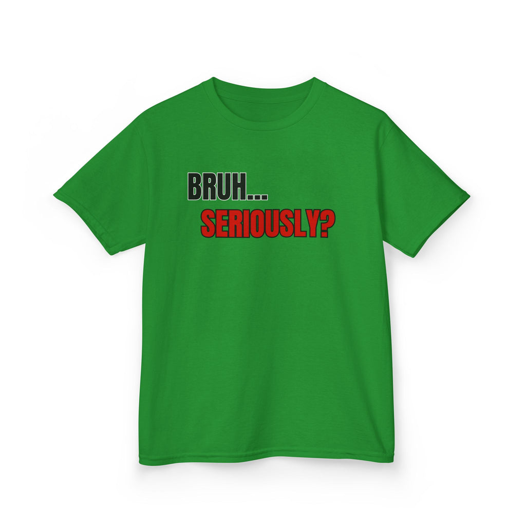 Kids 'Bruh... Seriously?' Graphic Tee - Funny Youth T-Shirt
