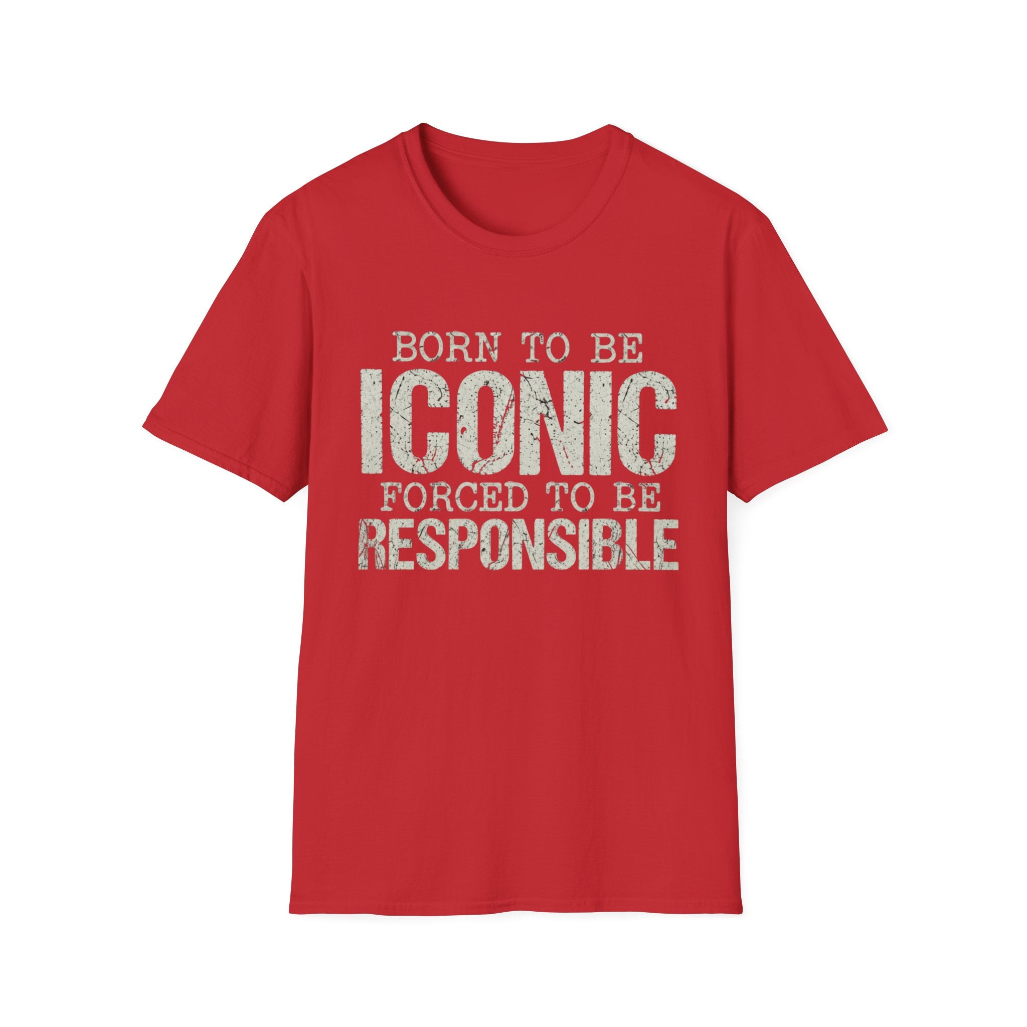 Born to Be Iconic — Funny Statement Graphic Tee | Lightweight Ring-Spun Cotton