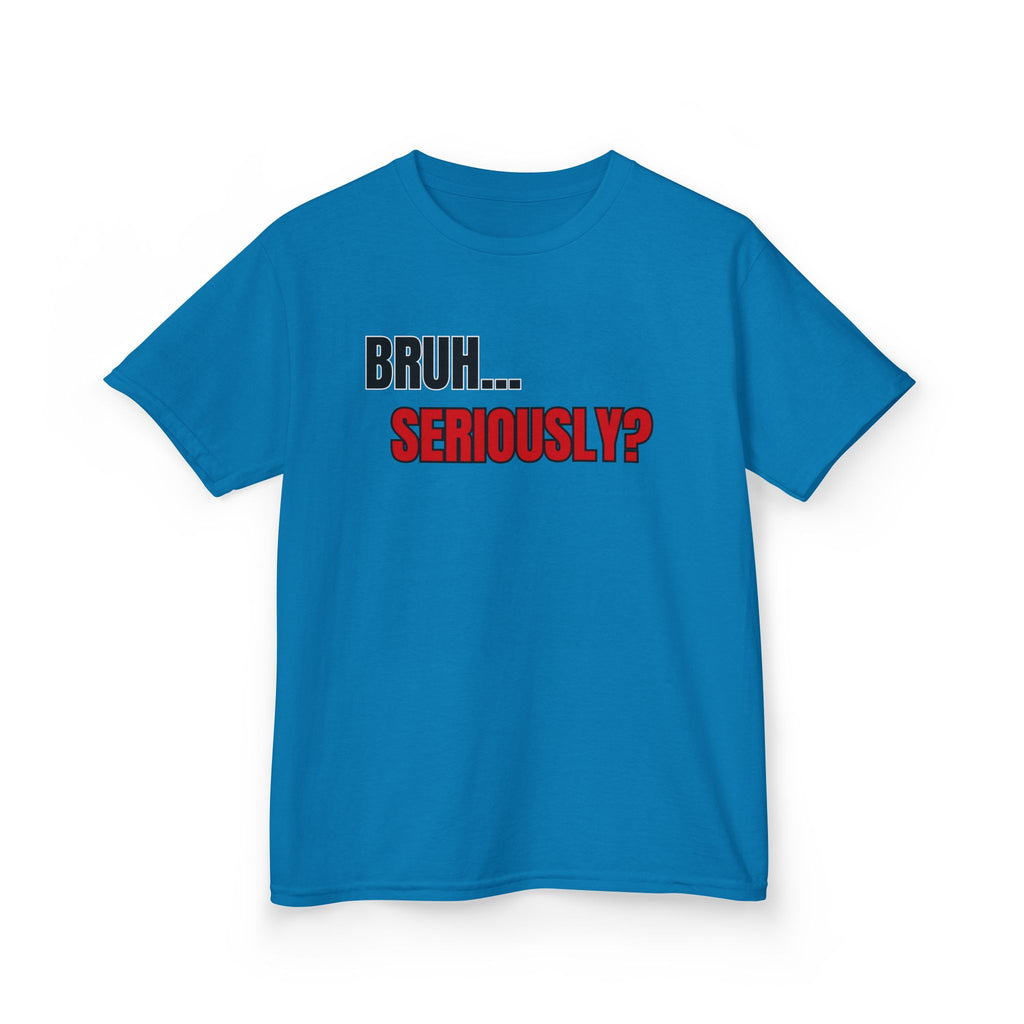 Kids 'Bruh... Seriously?' Graphic Tee - Funny Youth T-Shirt