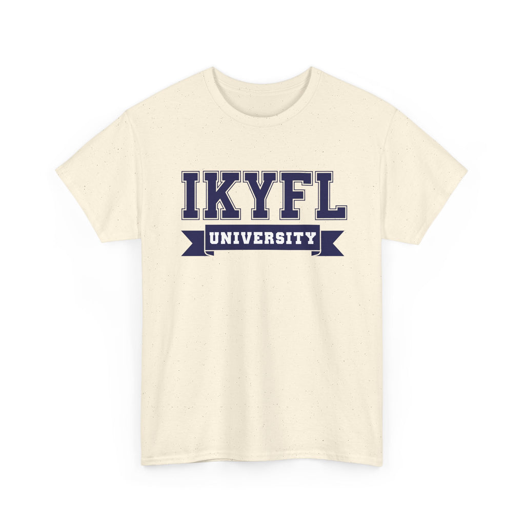 IKYFL (I Know You F*ckin' Lying) UNIVERSITY STYLE Tee | Funny...if you know, you know tee.