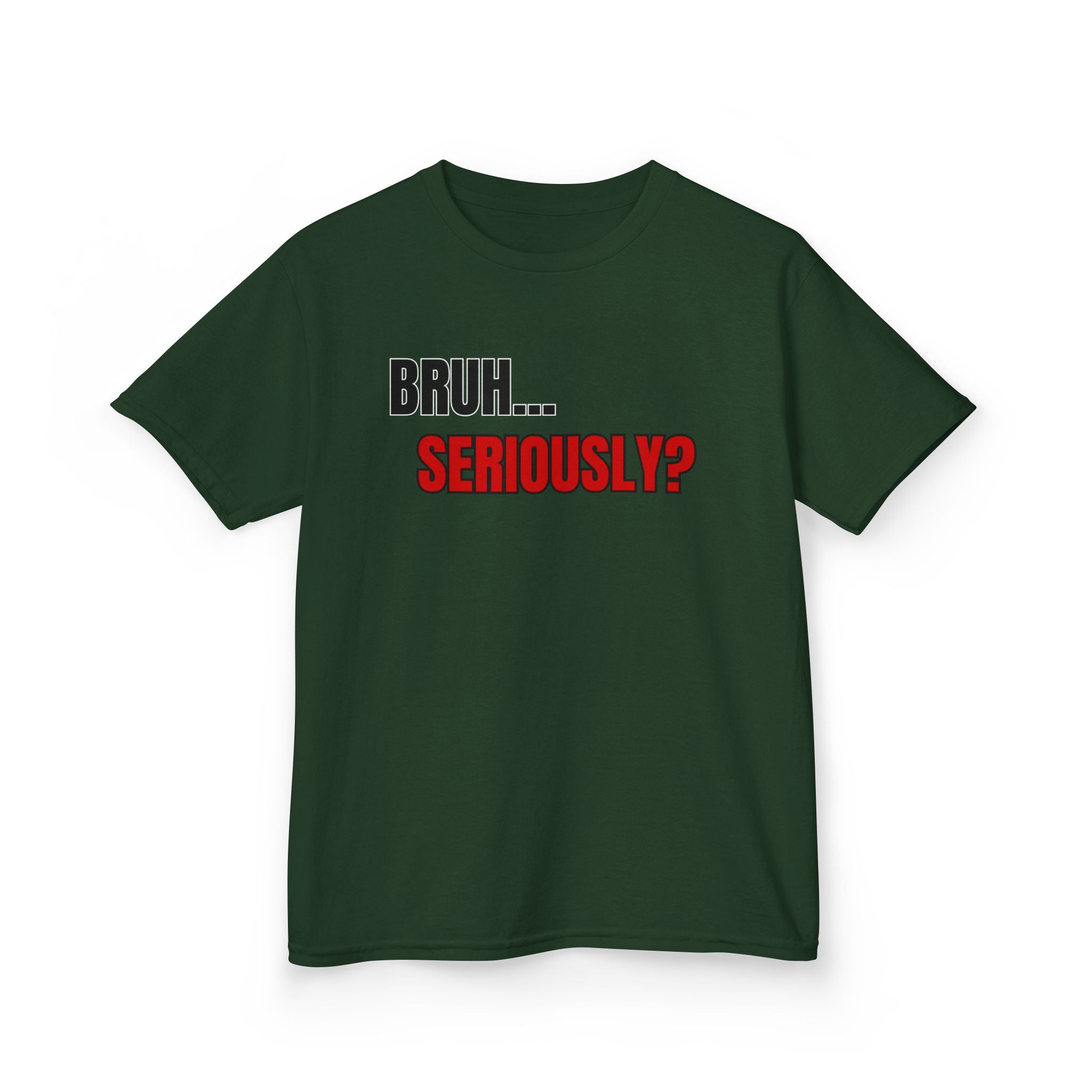 Kids 'Bruh... Seriously?' Graphic Tee - Funny Youth T-Shirt