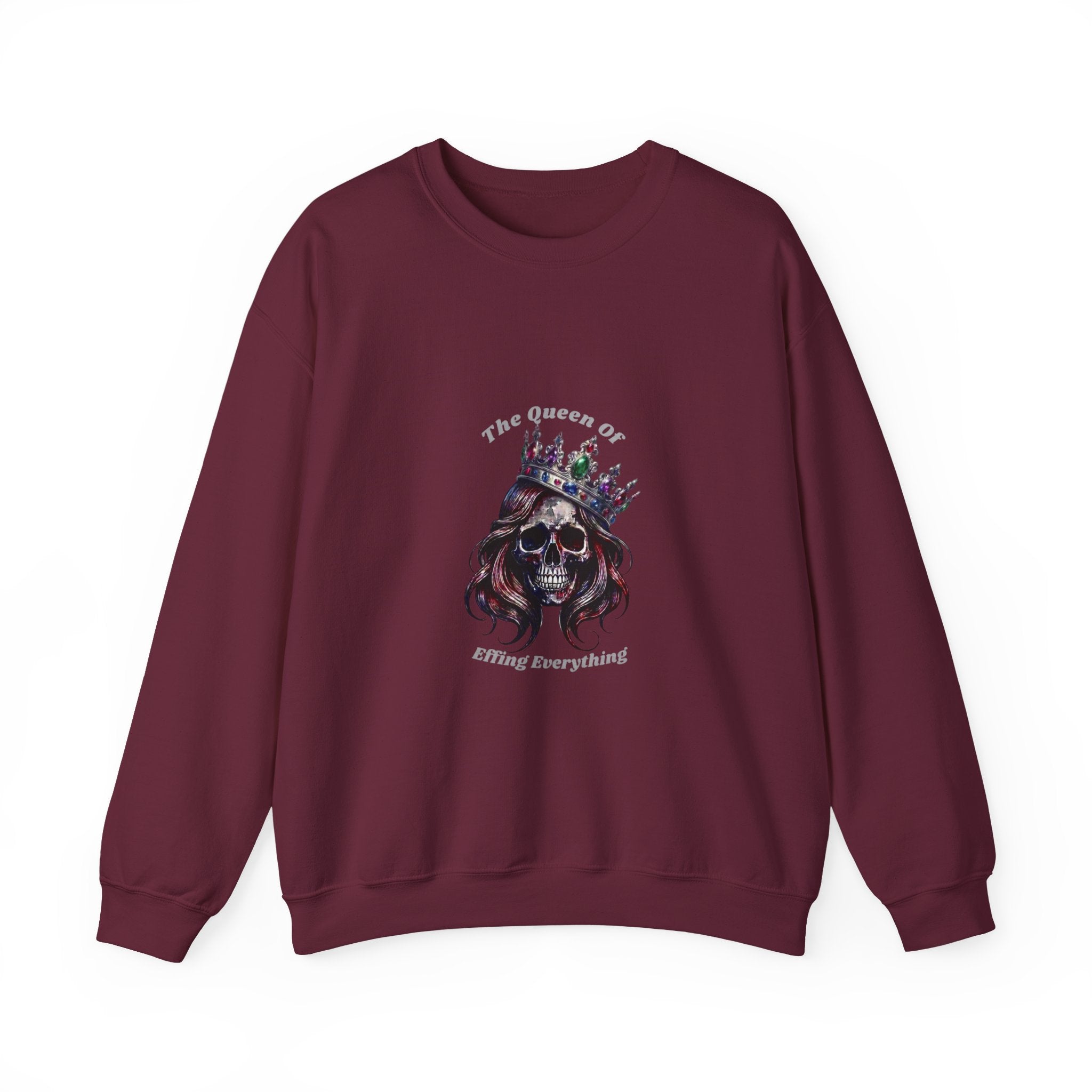 Skull Queen Crewneck Sweatshirt — "The Queen of Effing Everything" Gothic Graphic