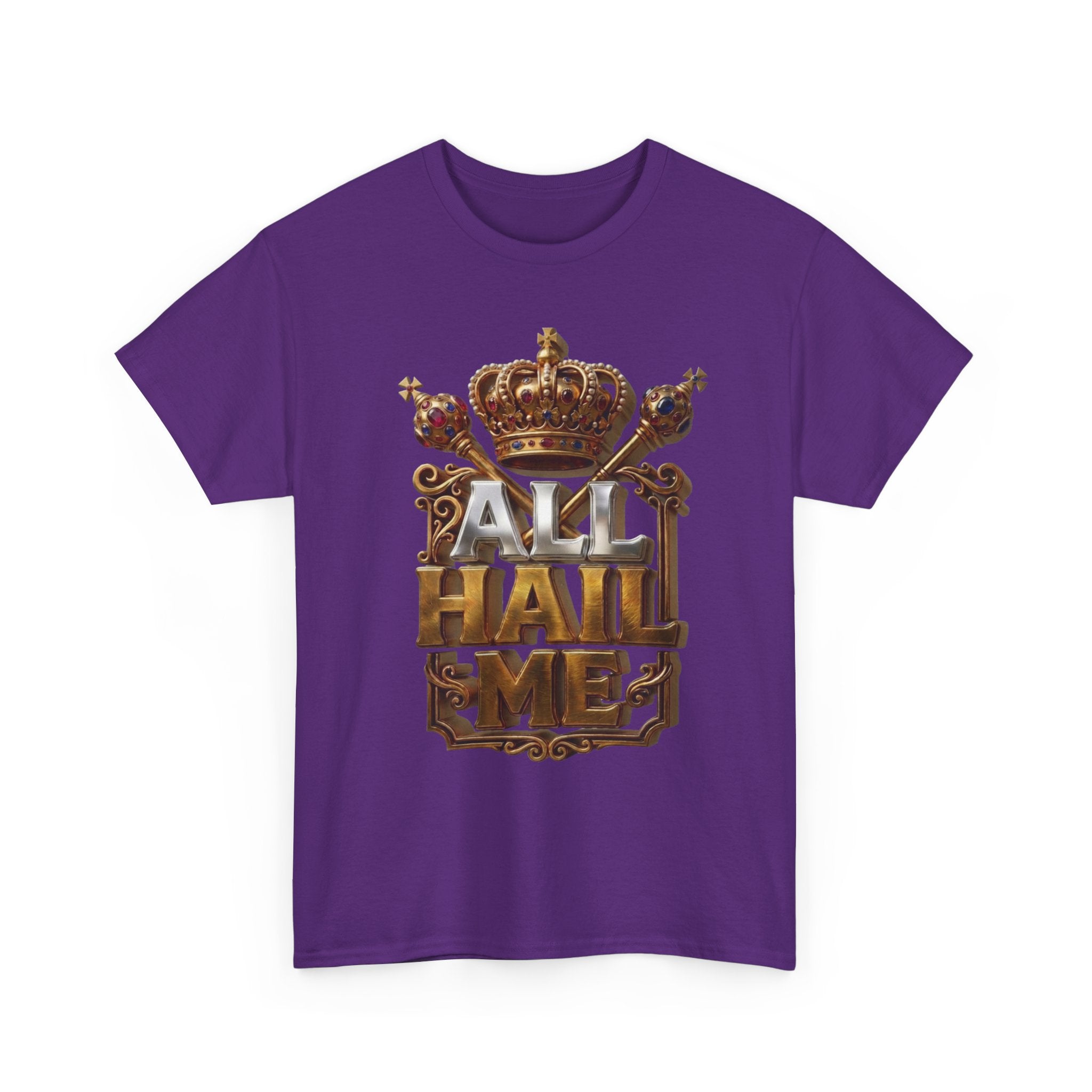 All Hail Me — Crown Graphic Tee | 100% Cotton
