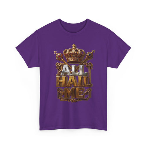 All Hail Me — Crown Graphic Tee | 100% Cotton