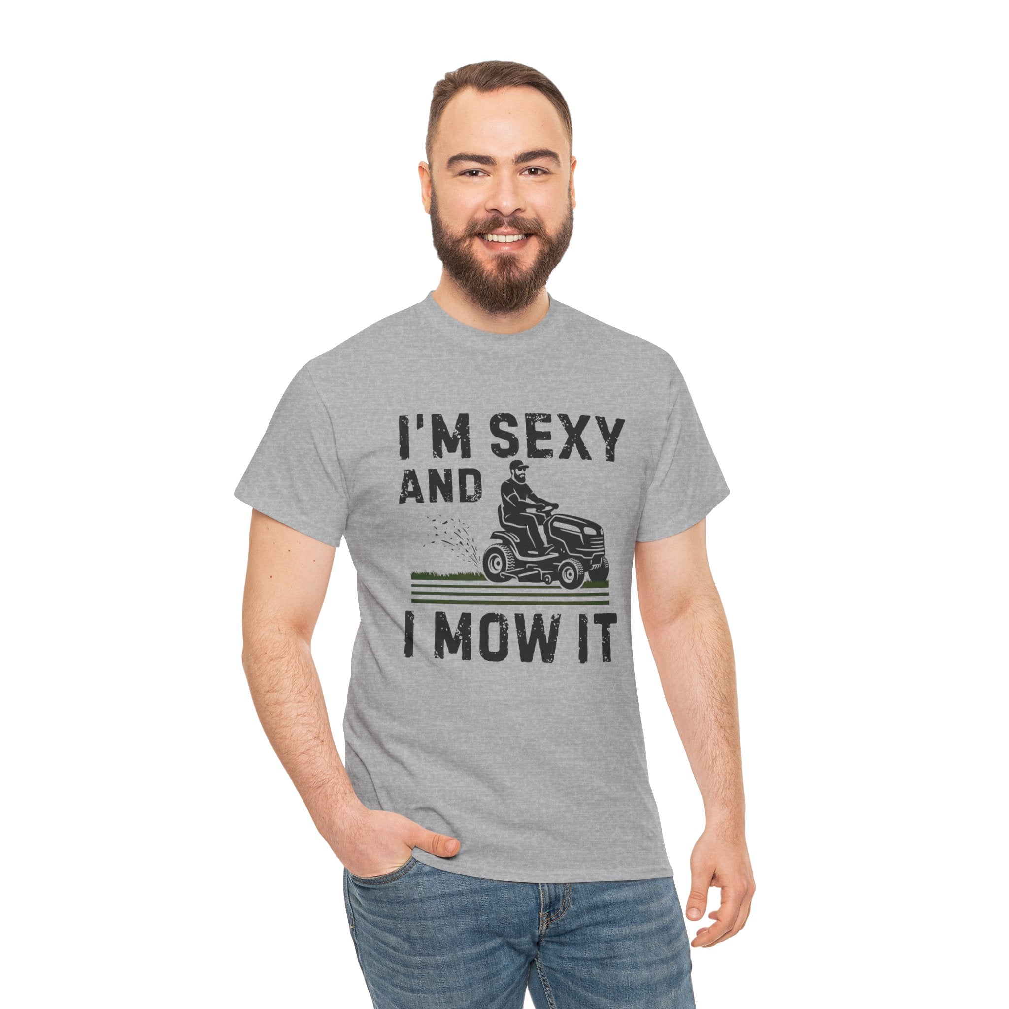 Funny 'I'm Sexy and I Mow It' Lawn Mower T-Shirt