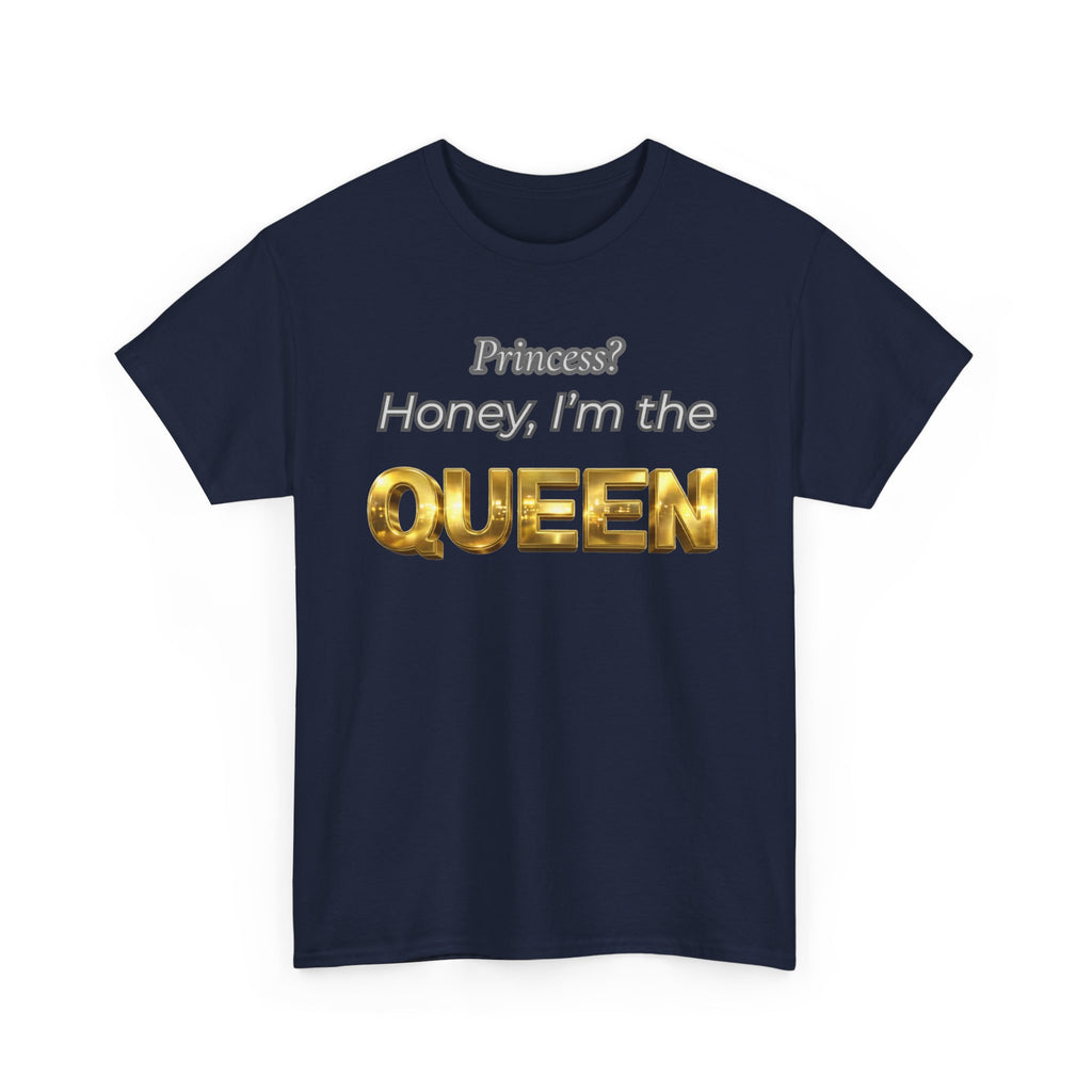 Princess Honey, I'm the Queen — Gold 3D Crown Graphic Tee | 100% Cotton, S–5XL