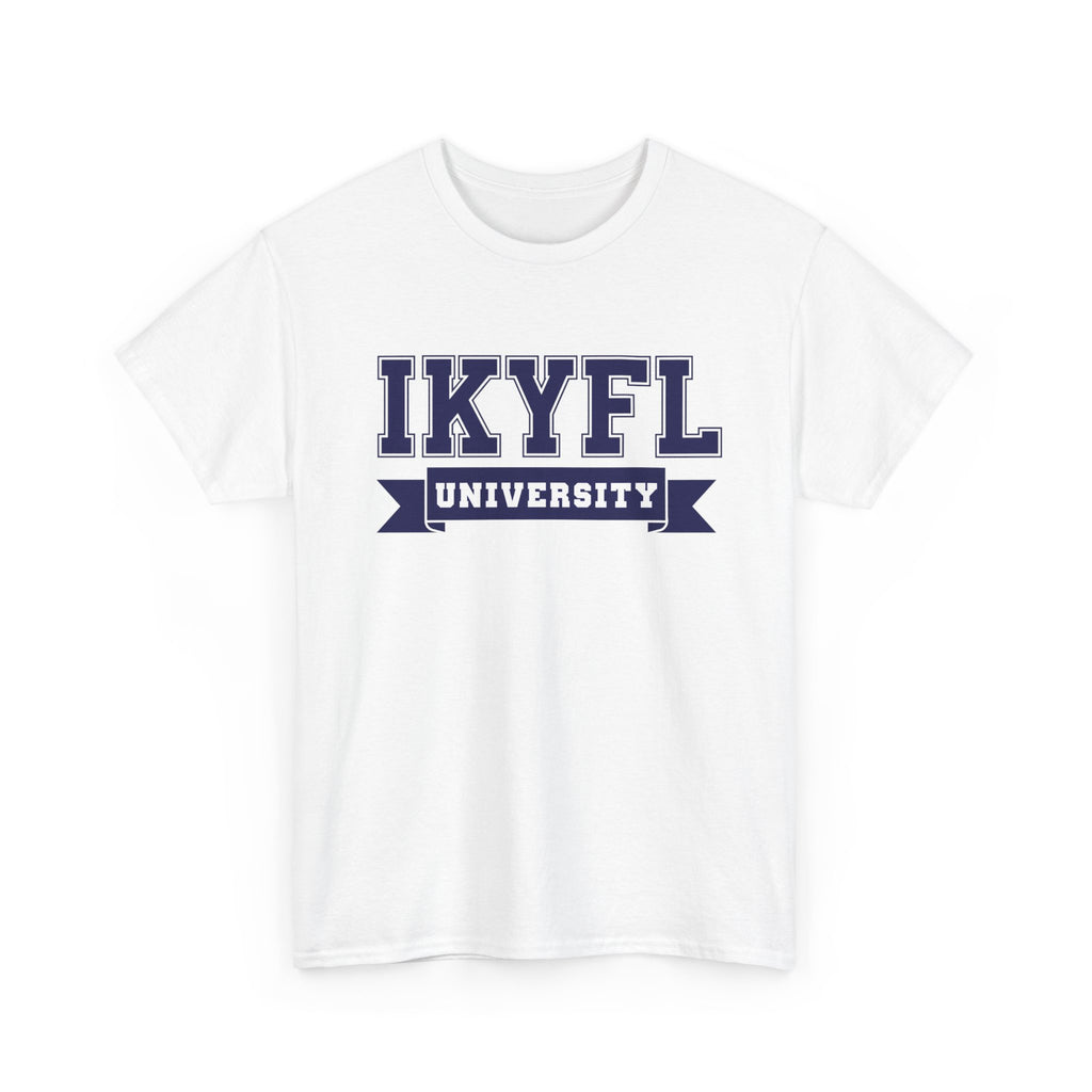 IKYFL (I Know You F*ckin' Lying) UNIVERSITY STYLE Tee | Funny...if you know, you know tee.