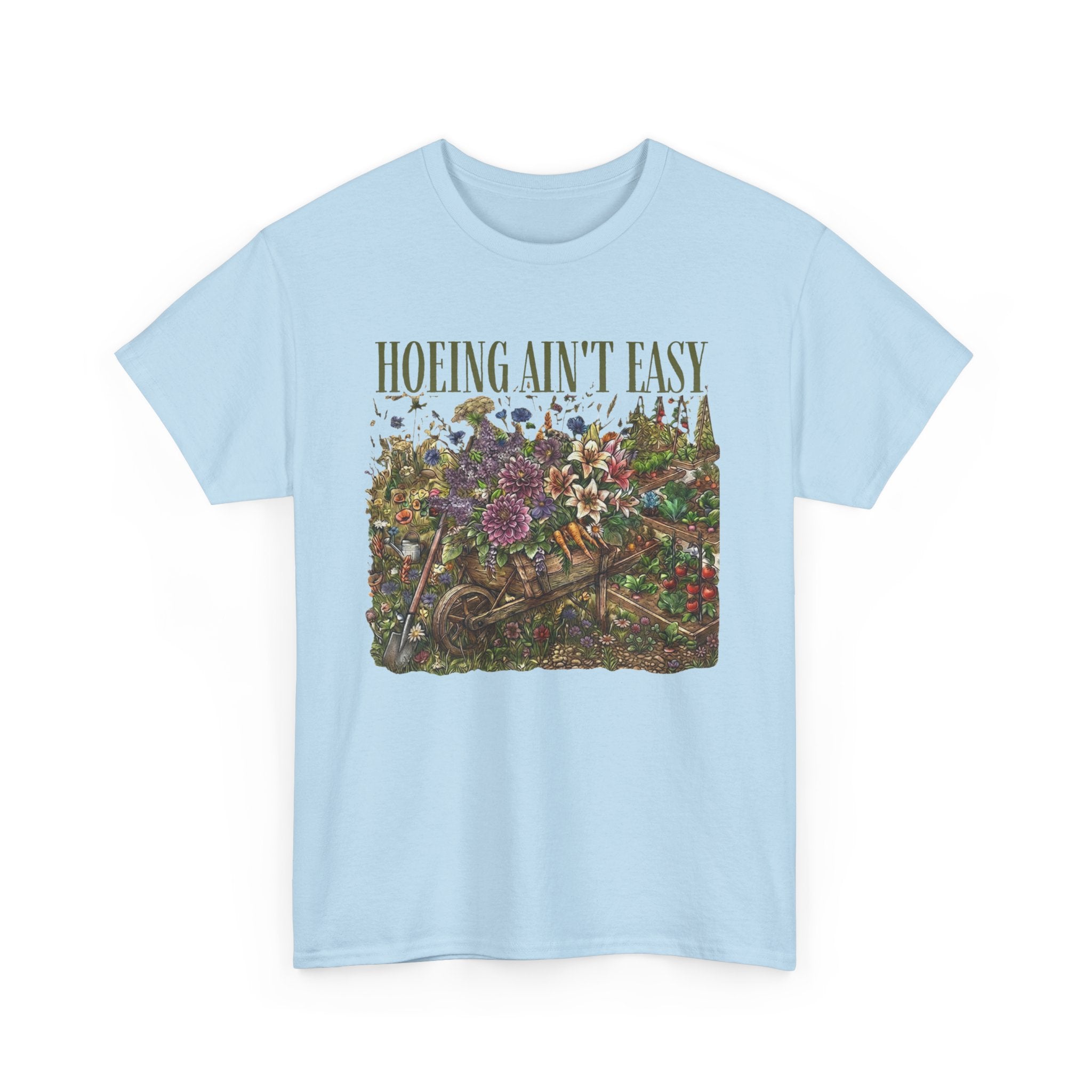 Hoeing Ain't Easy — Floral Garden Graphic Tee