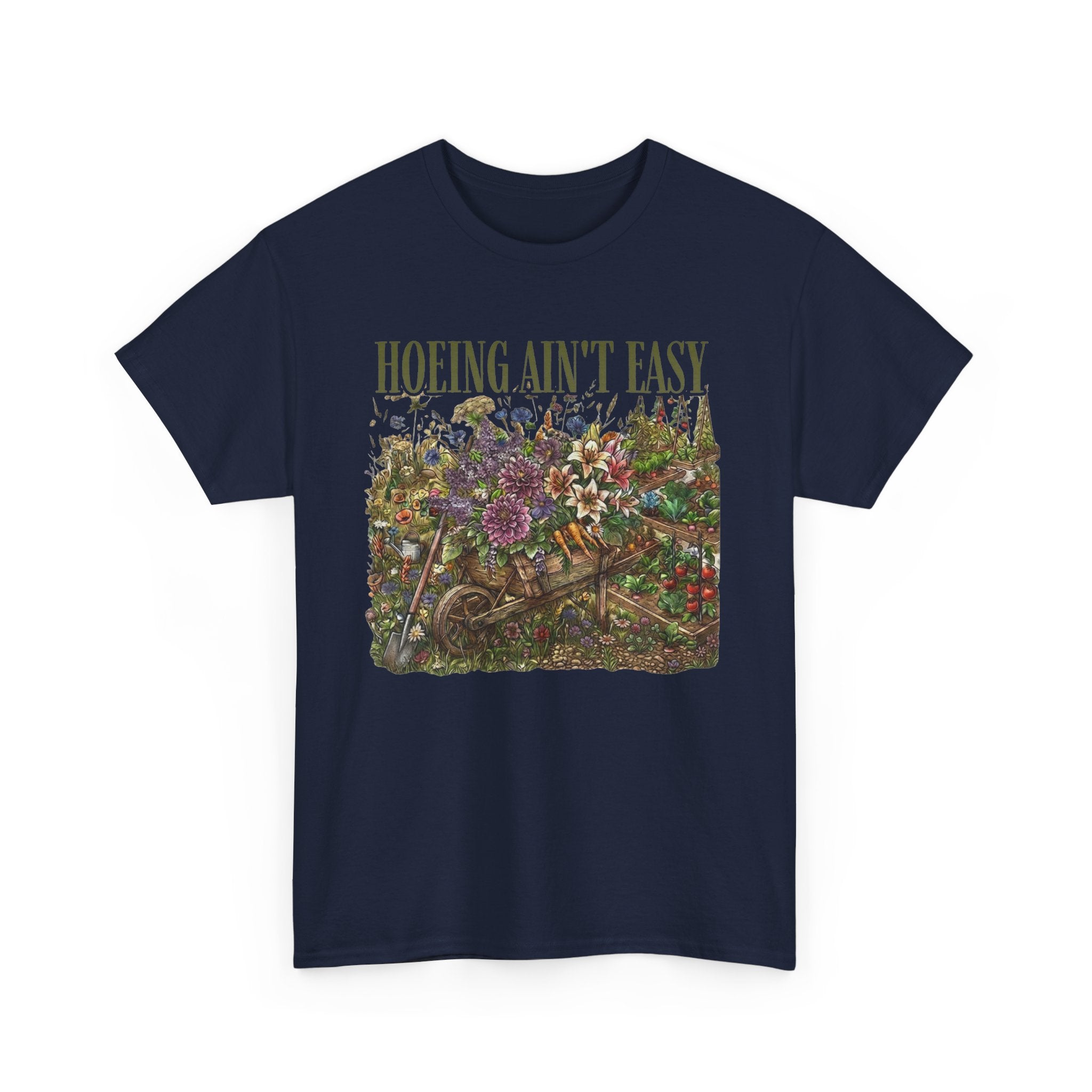 Hoeing Ain't Easy — Floral Garden Graphic Tee