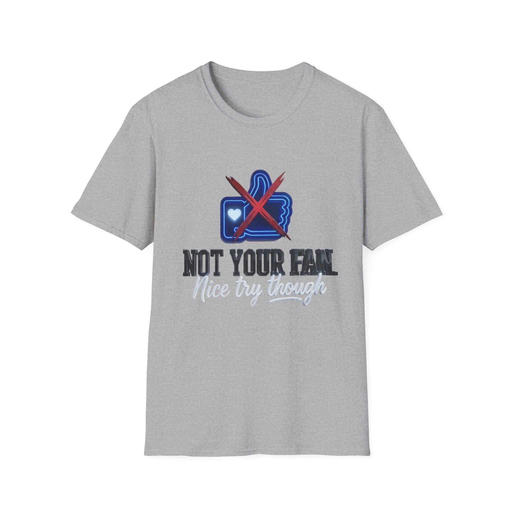 Not Your Fan T-Shirt  Anti-Social Thumbs Down Graphic Tee