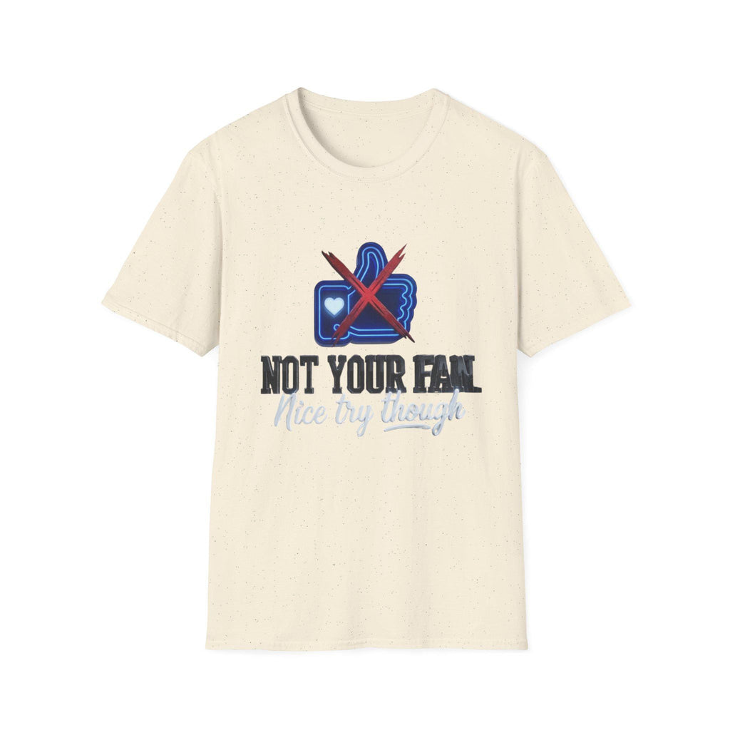 Not Your Fan T-Shirt  Anti-Social Thumbs Down Graphic Tee