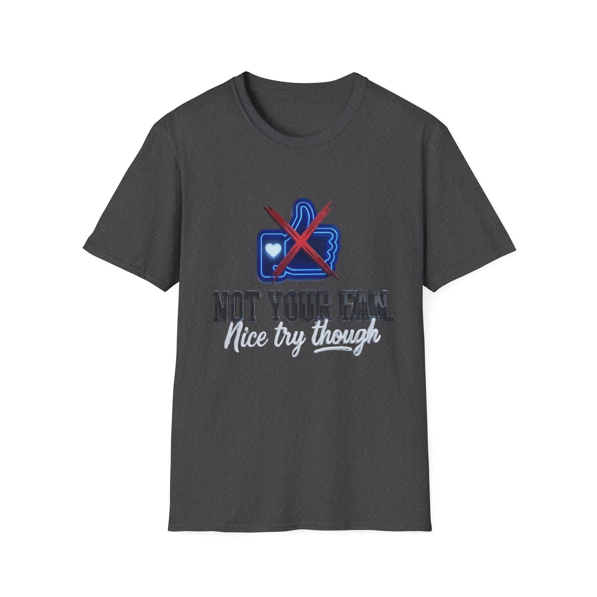 Not Your Fan T-Shirt  Anti-Social Thumbs Down Graphic Tee