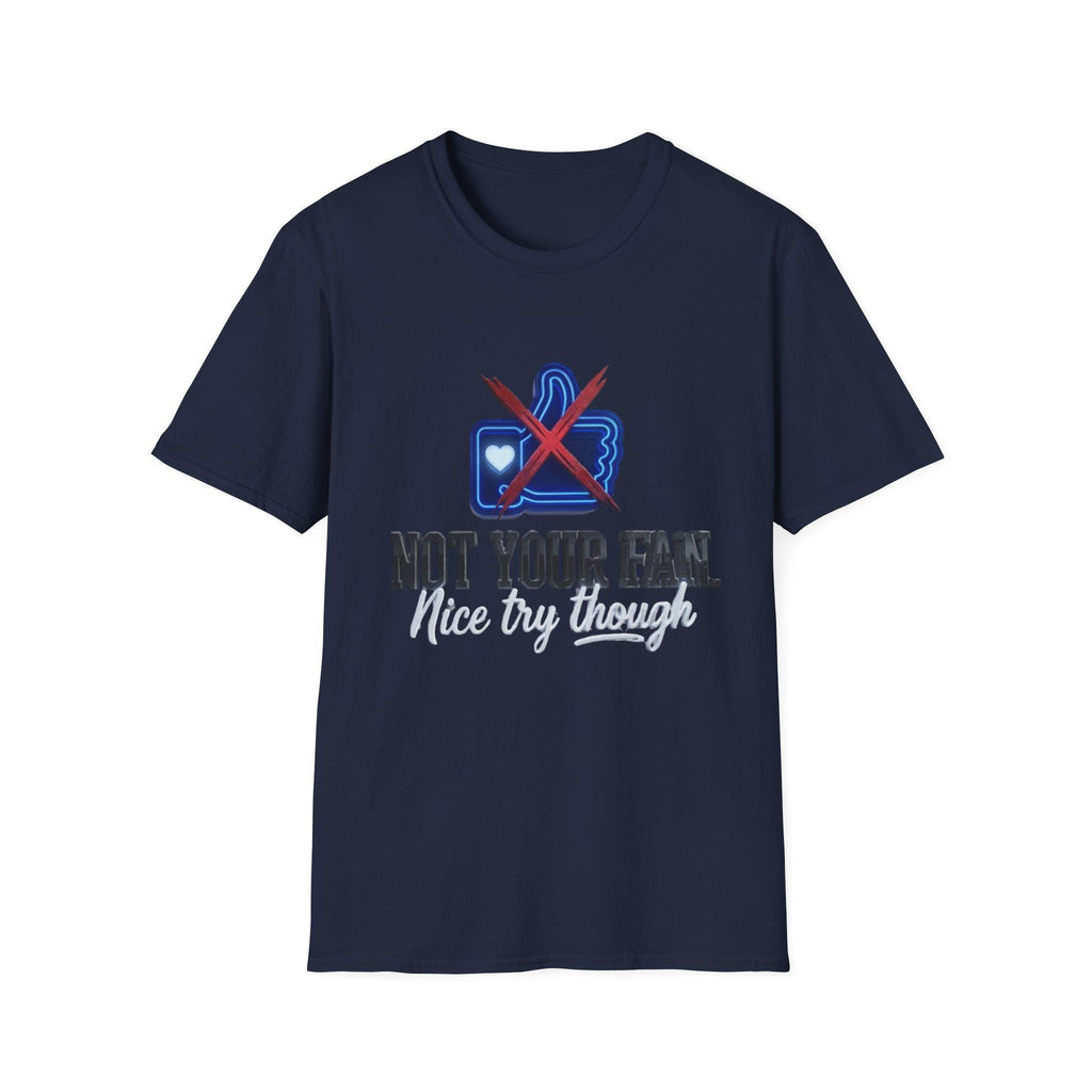 Not Your Fan T-Shirt  Anti-Social Thumbs Down Graphic Tee