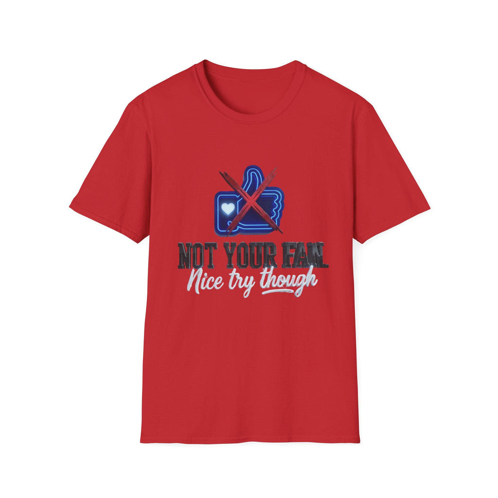 Not Your Fan T-Shirt  Anti-Social Thumbs Down Graphic Tee