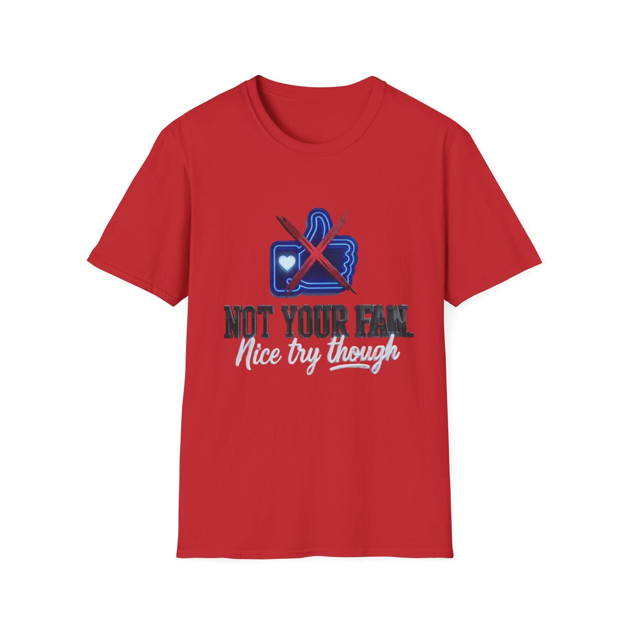 Not Your Fan T-Shirt  Anti-Social Thumbs Down Graphic Tee