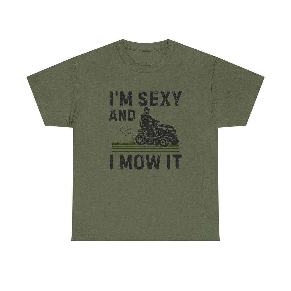 Funny 'I'm Sexy and I Mow It' Lawn Mower T-Shirt